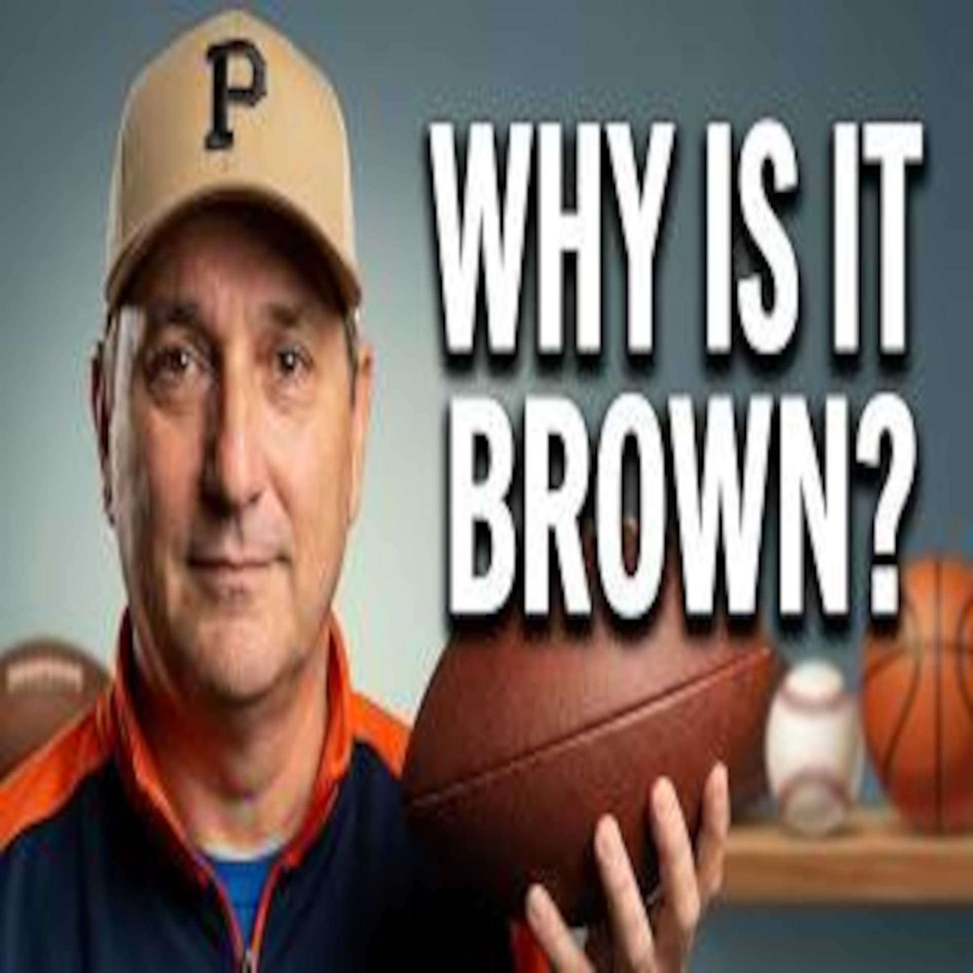 Why is Football Brown? An In-Depth Exploration - Pigskin Dispatch cover