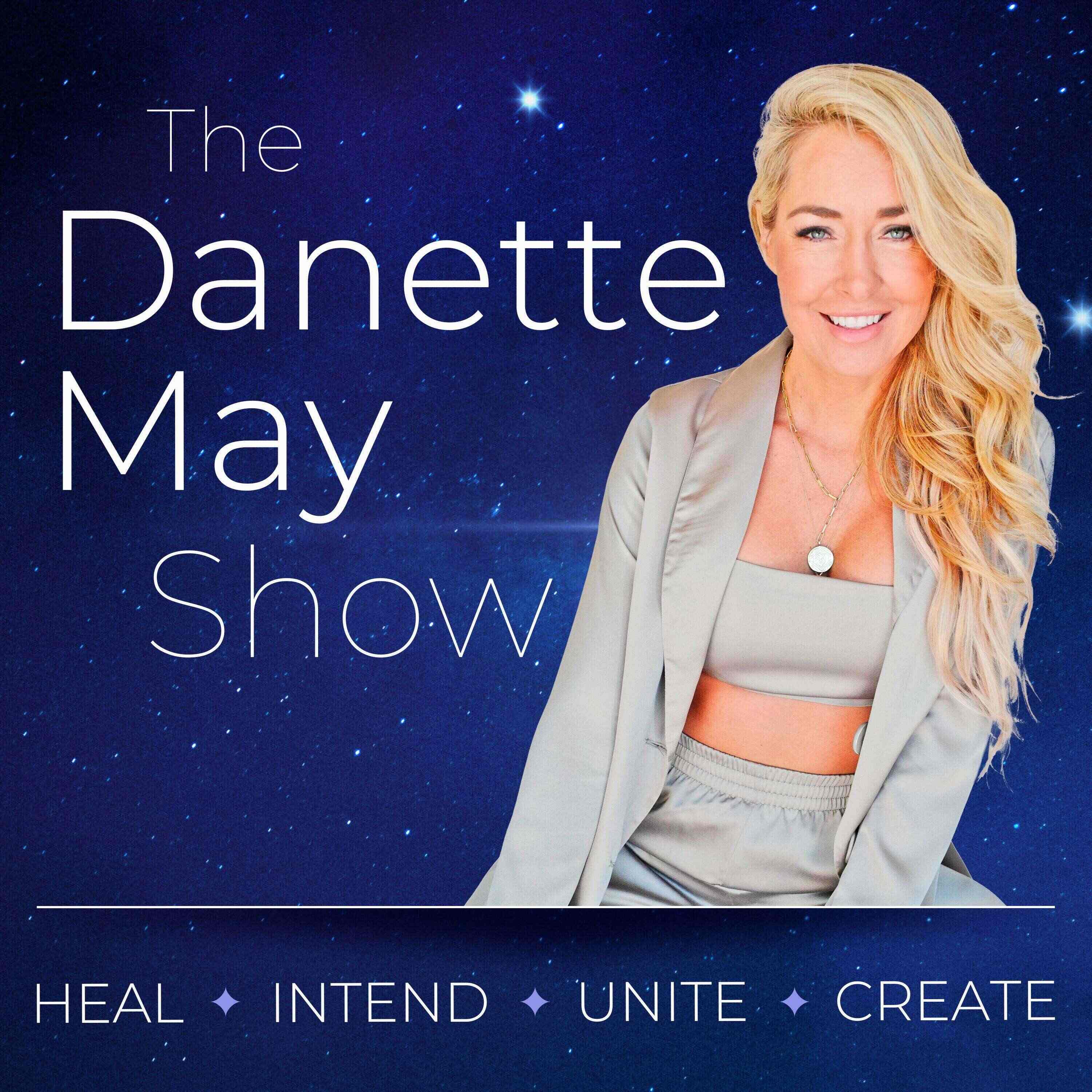 Steps to Creating Your Dream Life - The Danette May Show cover