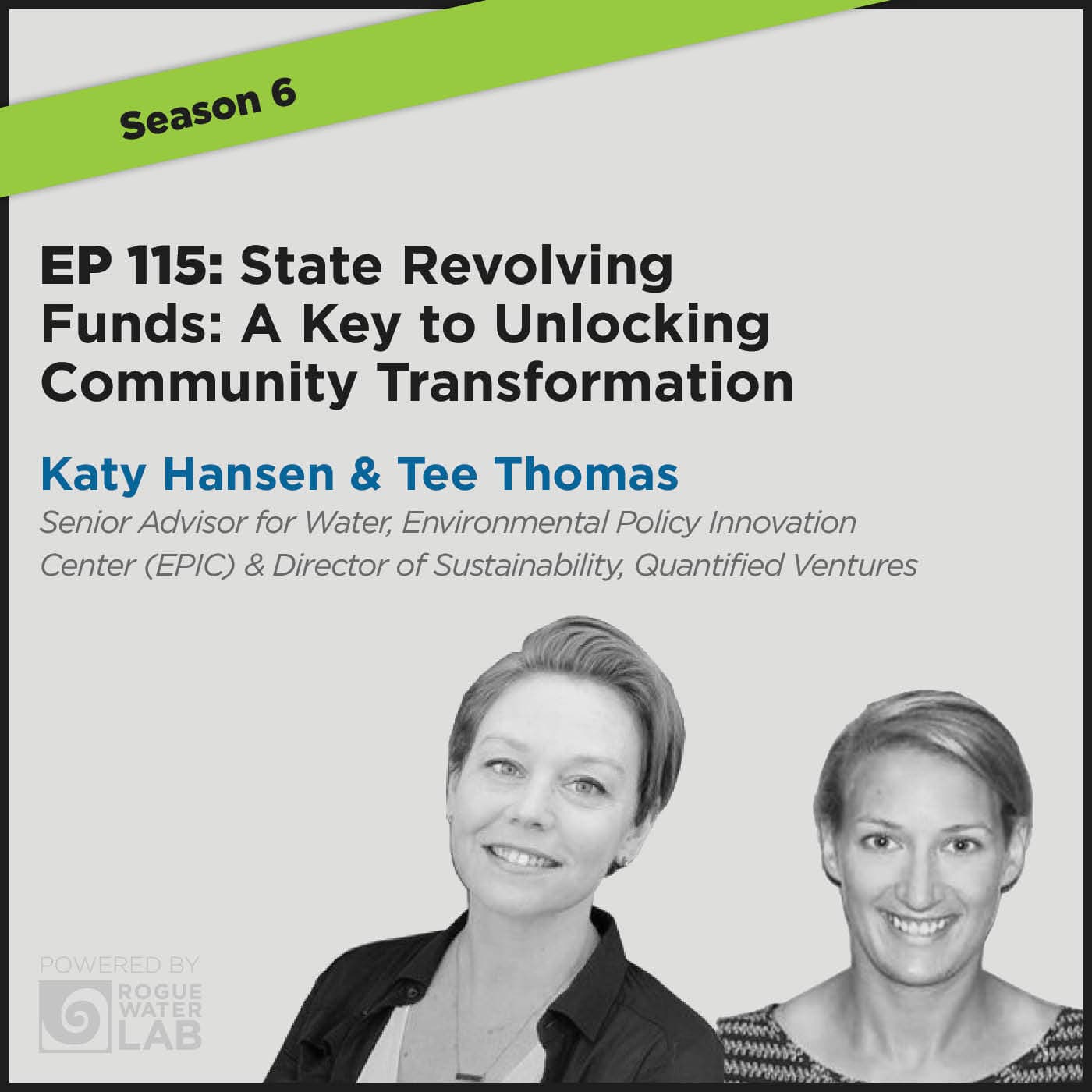 EP115: State Revolving Funds: A Key to Unlocking Community Transformation - Water In Real Life cover