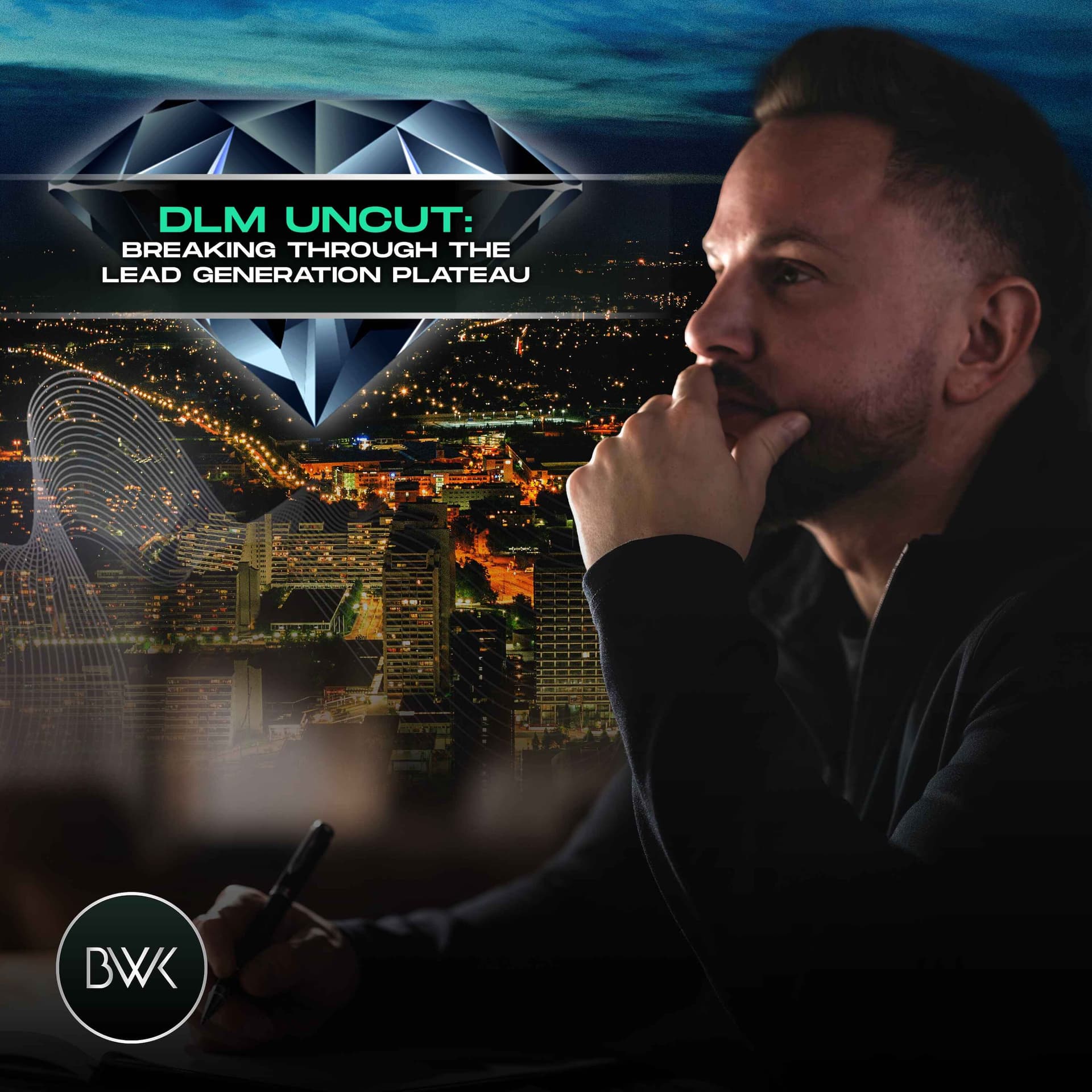 DLM Uncut: Breaking Through the Lead Generation Plateau - Global Prosperity Show cover