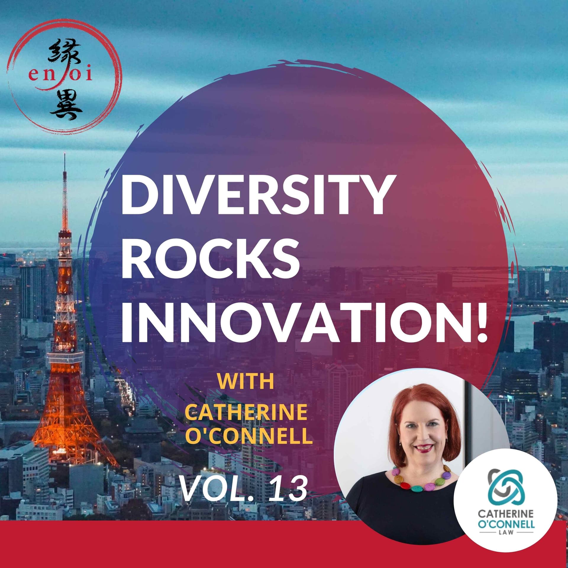 Entrepreneurship and Law: Thought partnering with Catherine O'Connell - Diversity Rocks Innovation cover