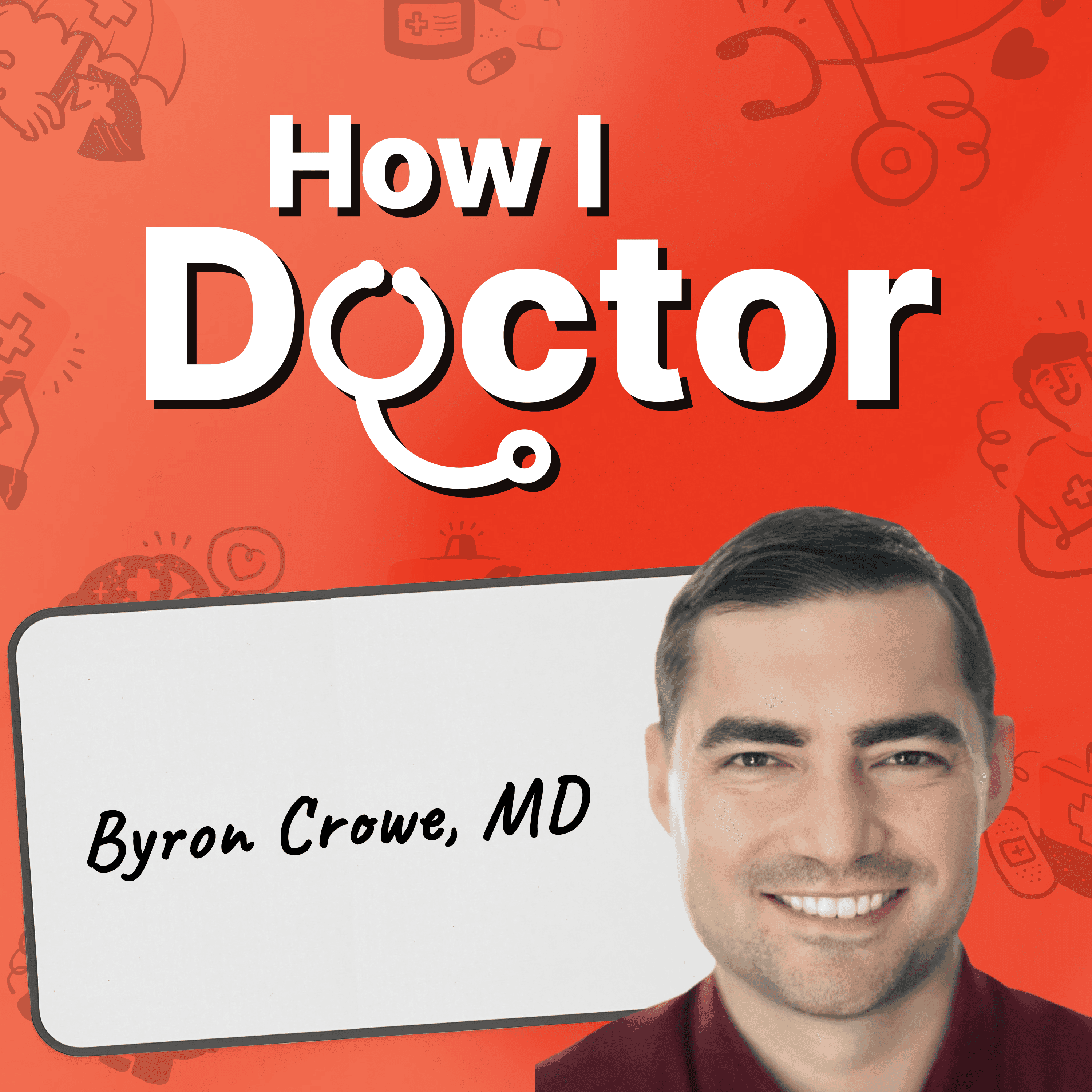 Inside the First Autonomous AI Prescription Program in America w/ Doctronic CMO Dr. Byron Crowe - How I Doctor with Dr. Graham Walker cover