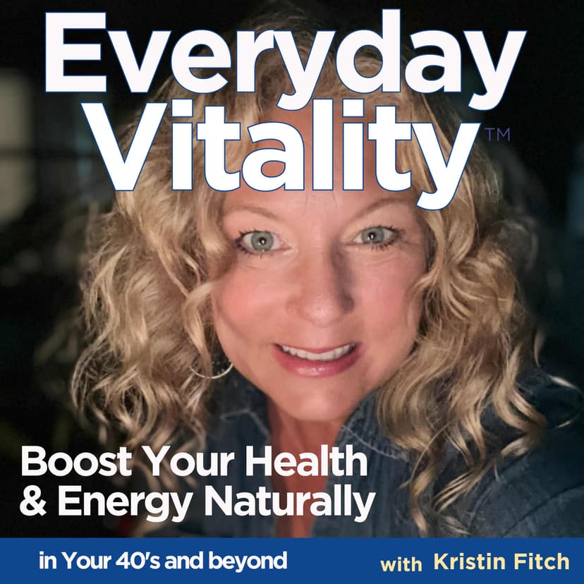 Everyday Vitality  Natural Ways to Reclaim Your Health and Energy cover