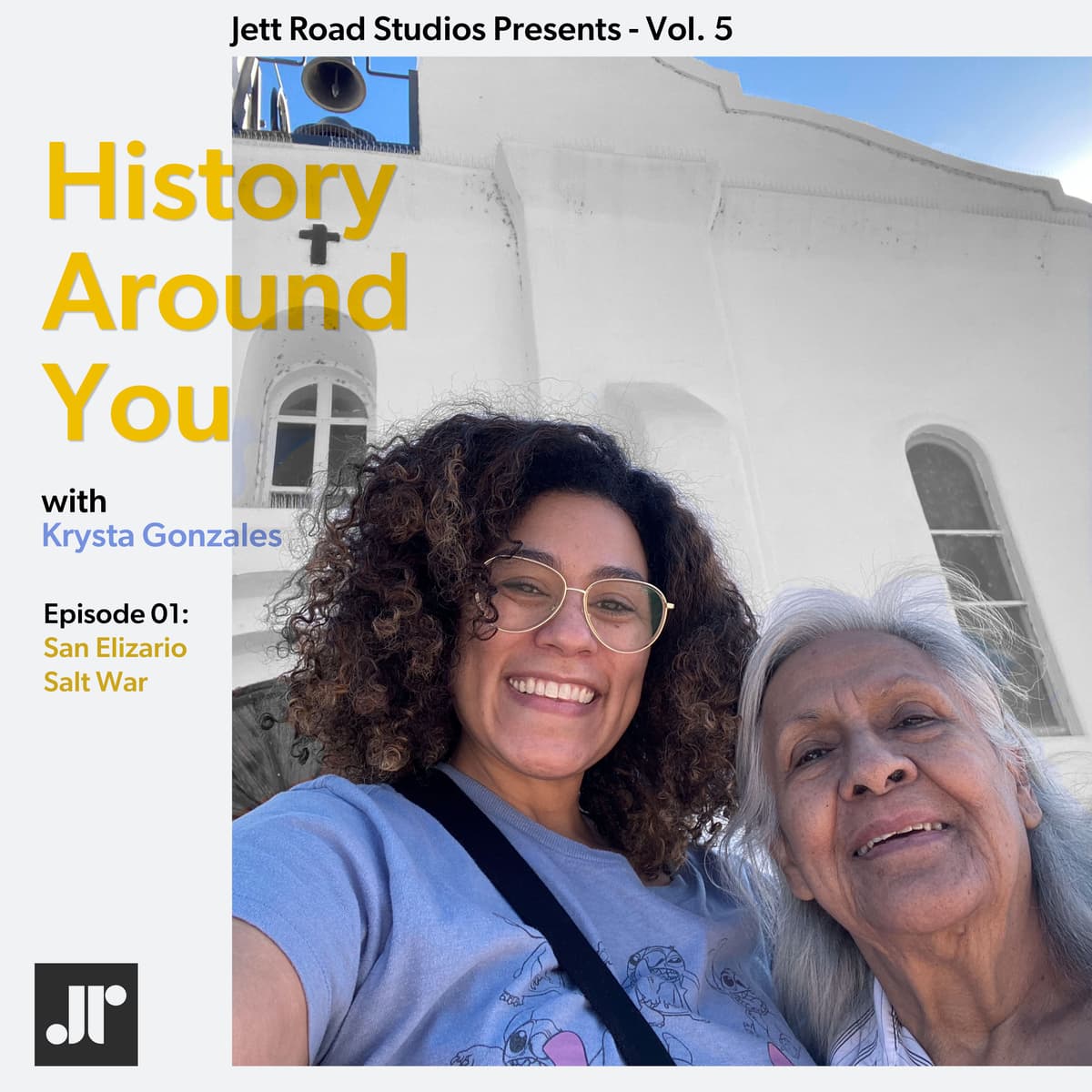 JRSP-005: History Around You with Krysta Gonzales - Jett Road Studios Presents cover