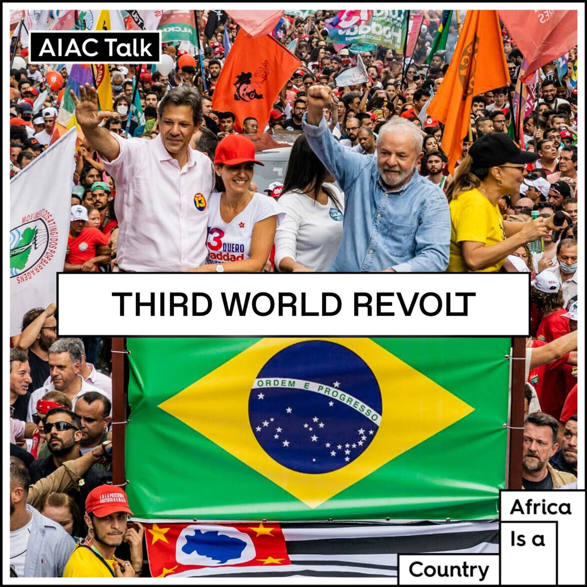 Third World revolt - The AIAC Podcast cover