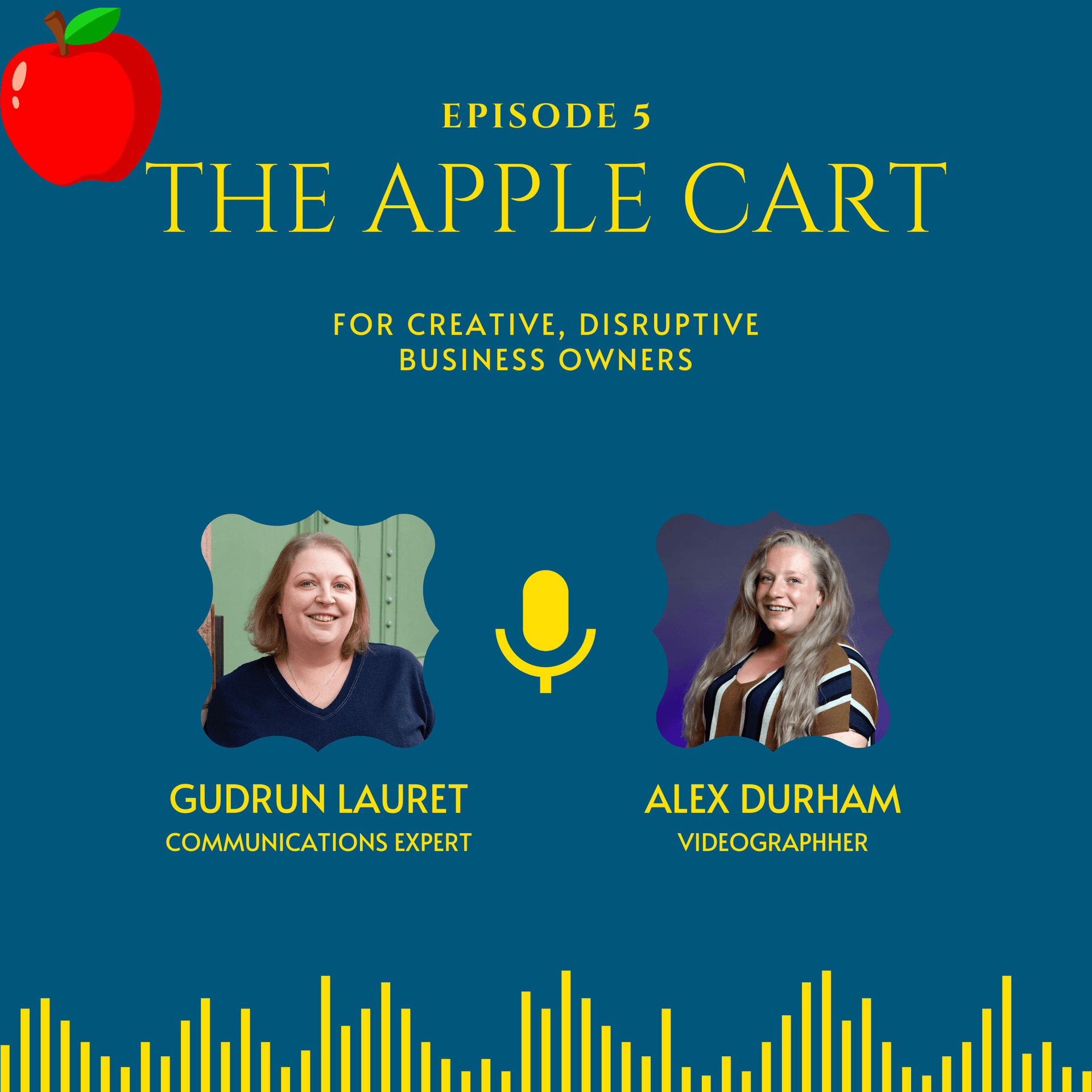 The Apple Cart: S3, E5: Video Content for Standout Marketing and Better Connections - The Apple Cart cover