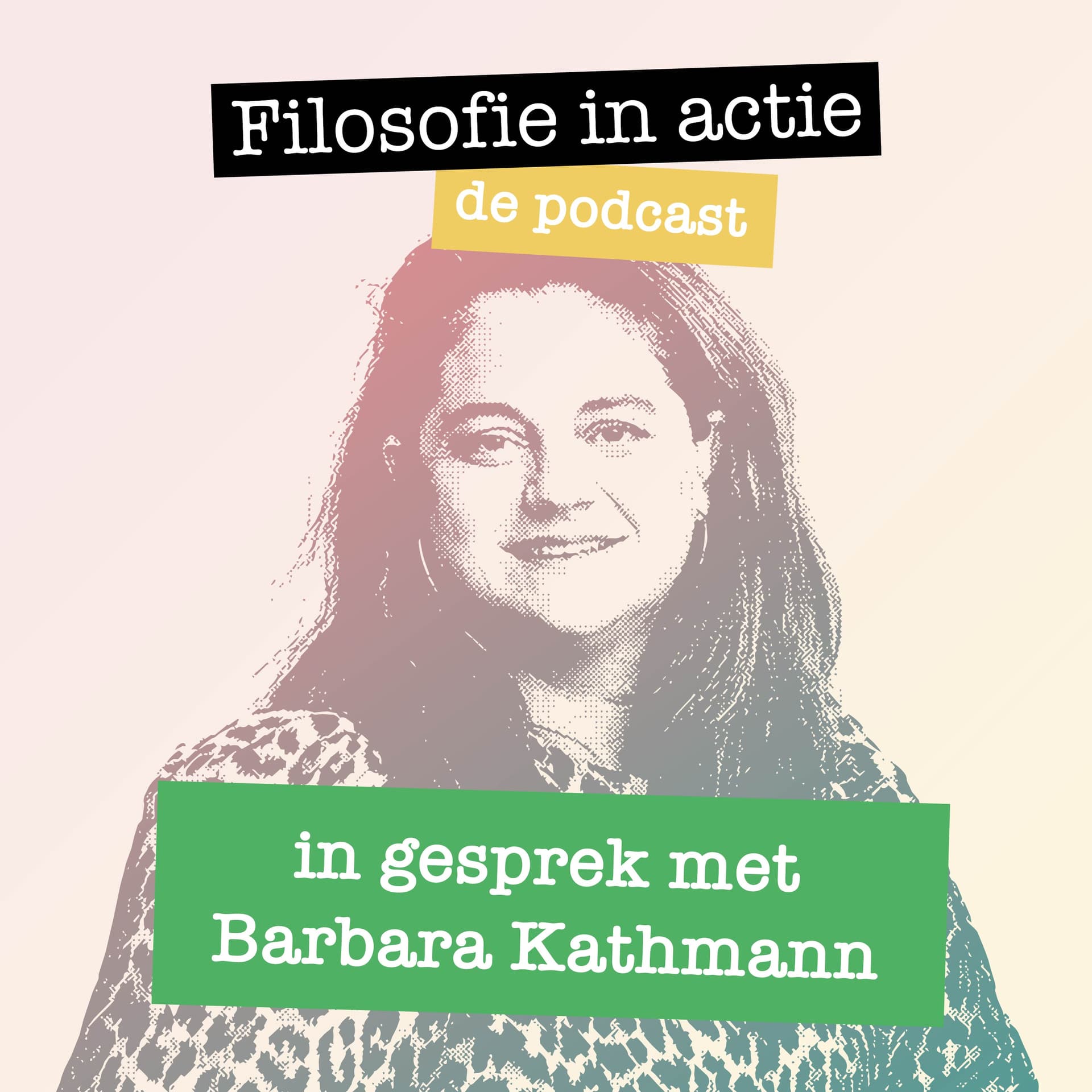 In gesprek met Barbara Kathmann - Filosofie in actie Podcast cover