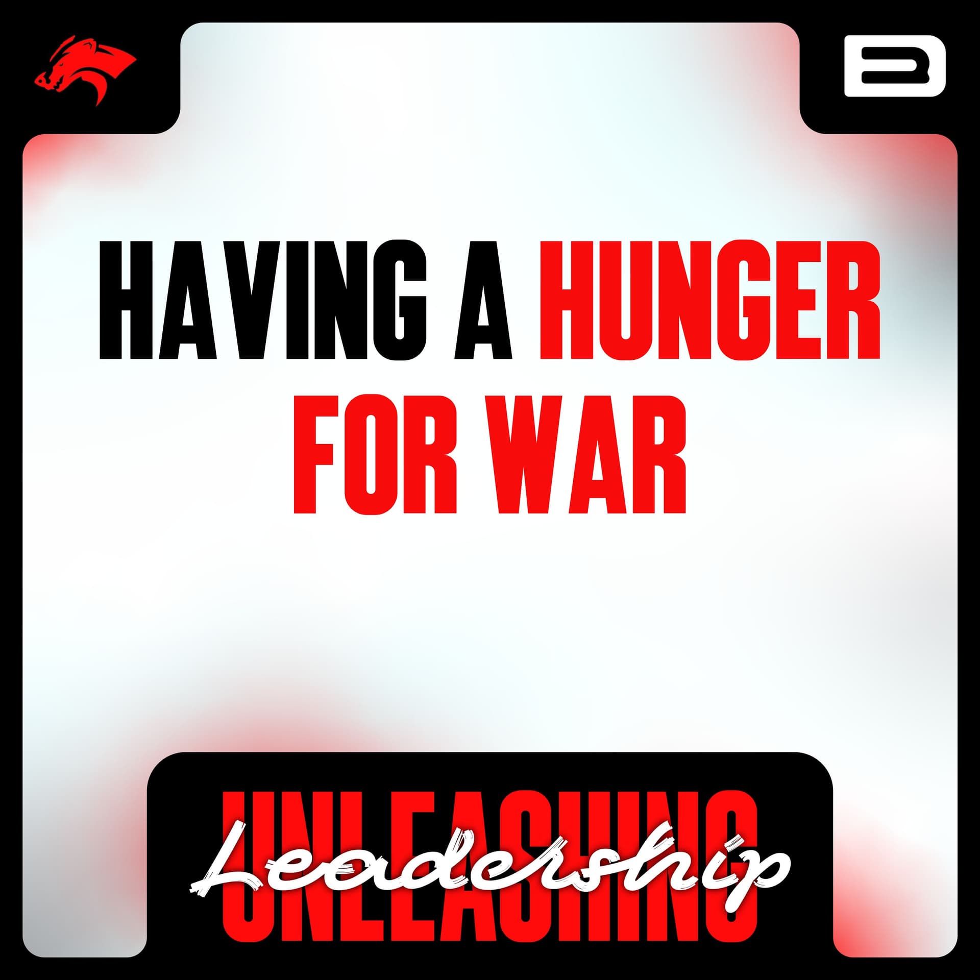 Having a Hunger for War - Unleashing Leadership: Unlocking Greatness and Embracing Change cover