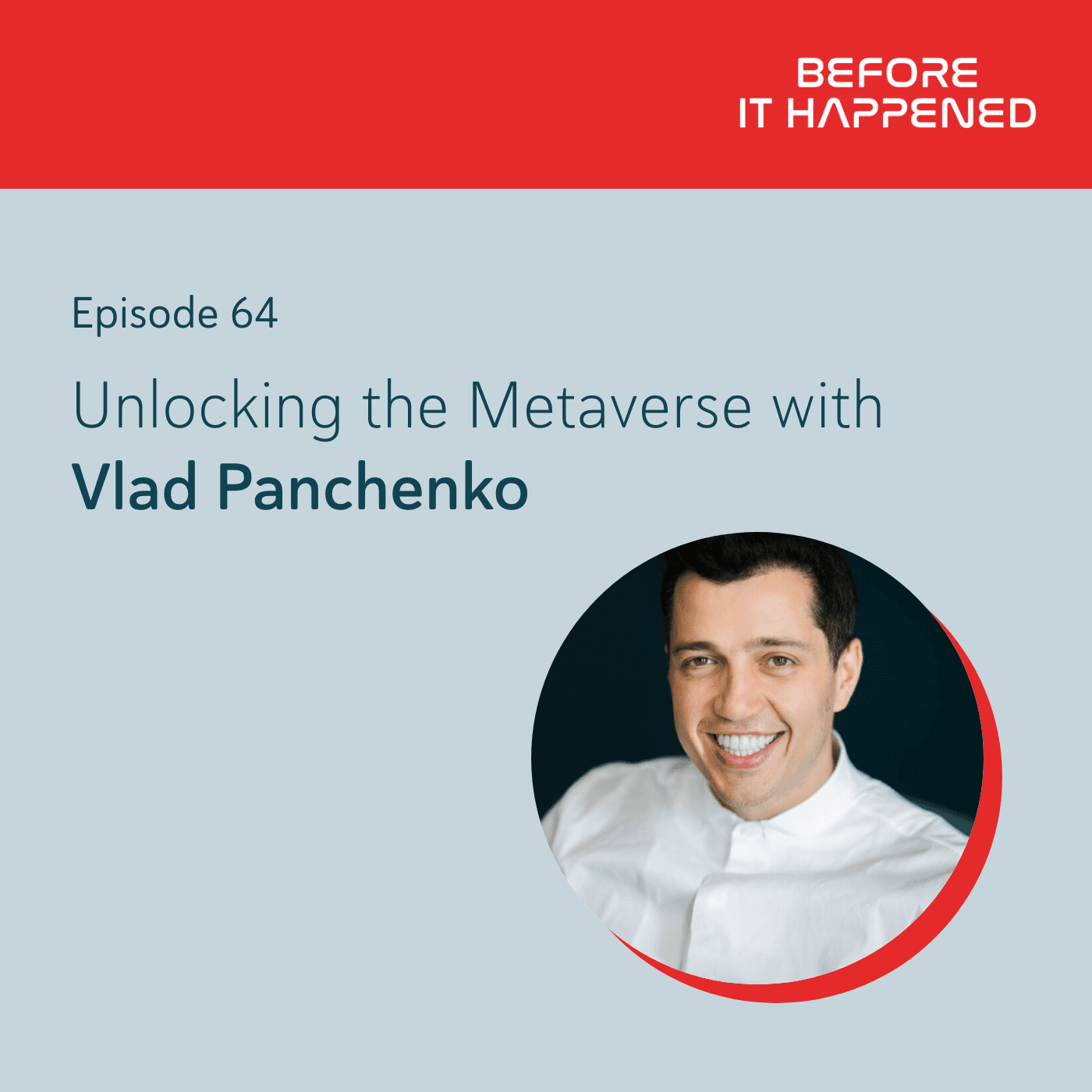 Unlocking the Metaverse with Vlad Panchenko - Before It Happened cover