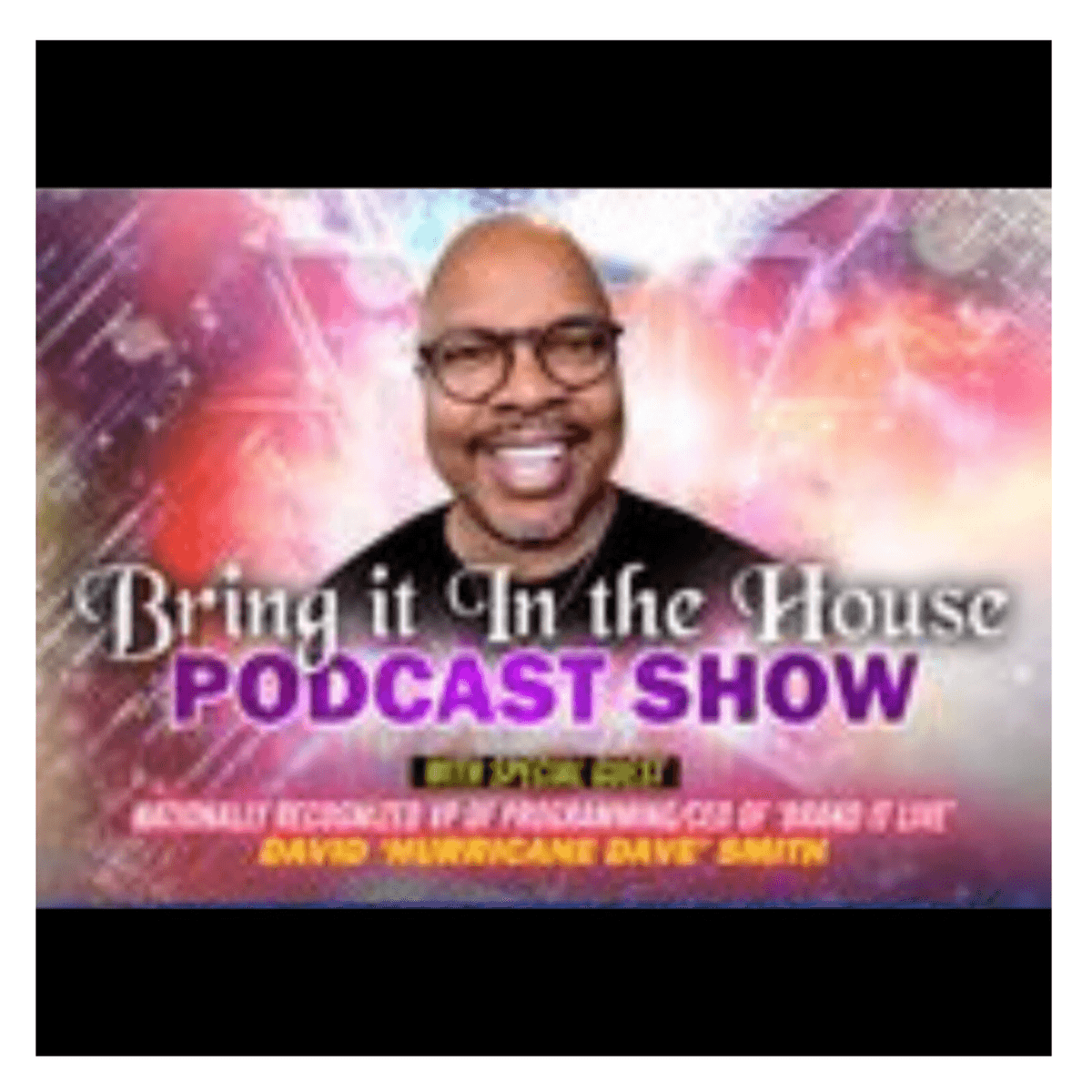 Bring It In The House Podcast! - Hurricane Dave Podcast cover