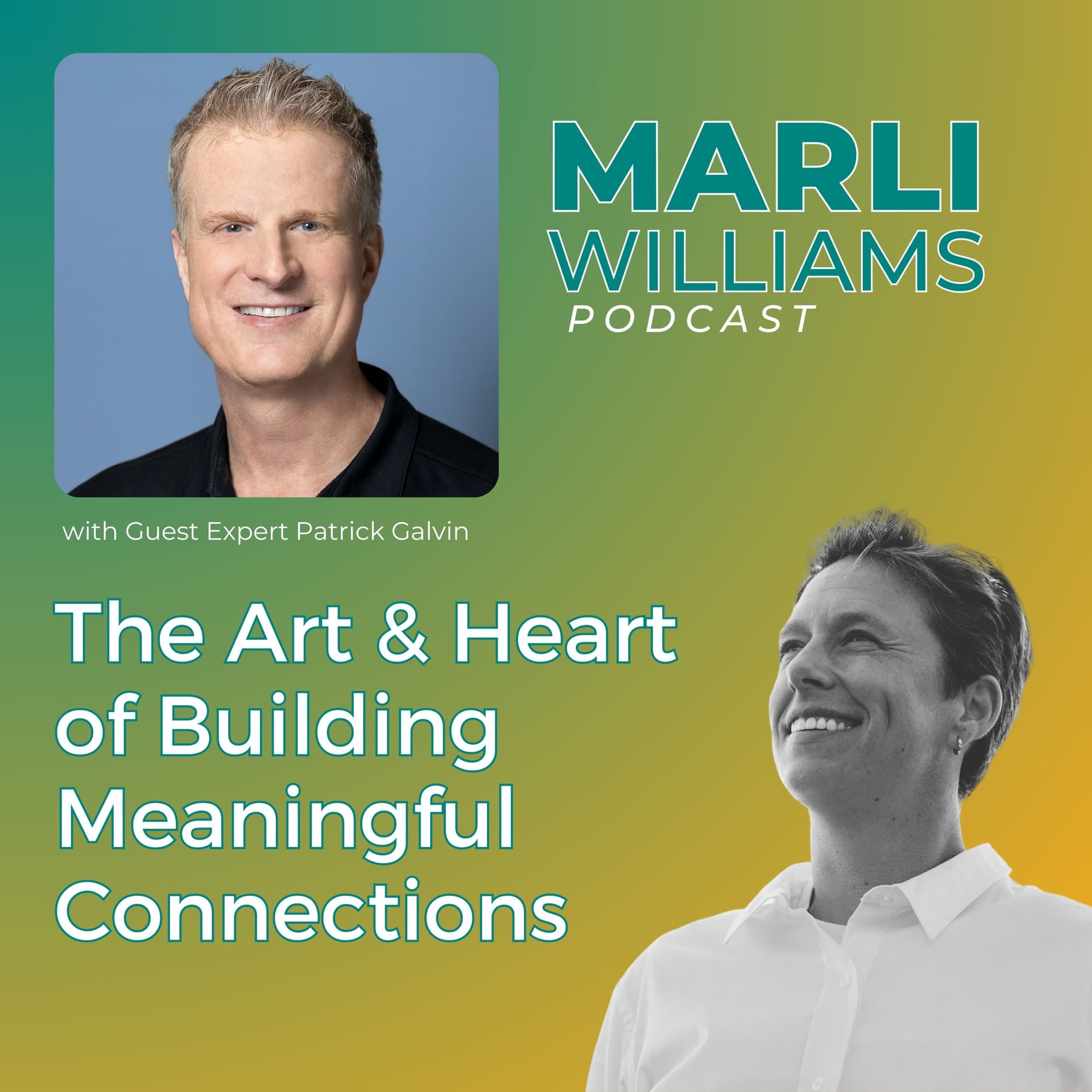 The Art & Heart of Building Meaningful Connections -46 - Marli Williams cover