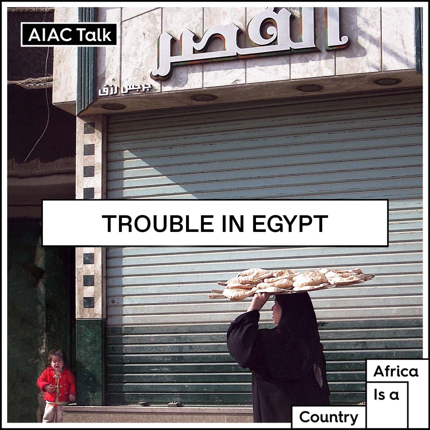 Tough times in Egypt - The AIAC Podcast cover