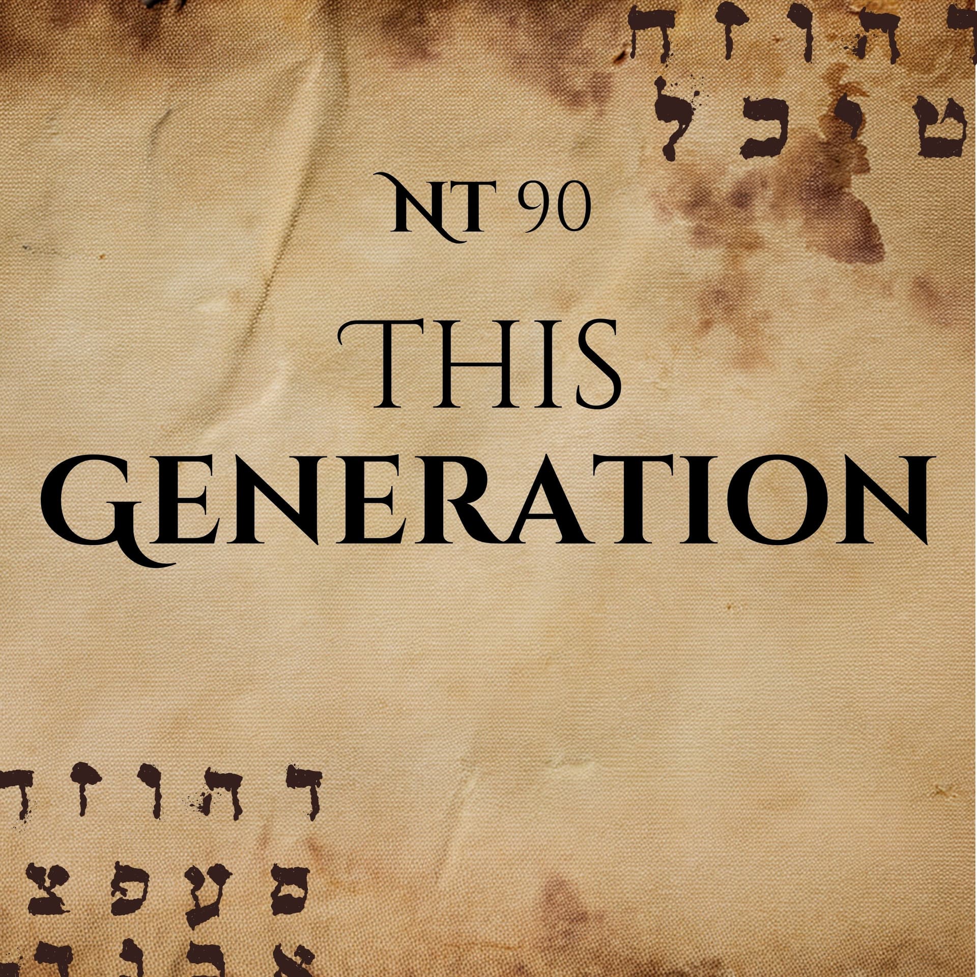 "This Generation": Every Single Time, He Meant Them | NT90 — Seek Go Create - The Leadership Journey for Christian Entrepreneurs and Faith-Driven Leaders cover