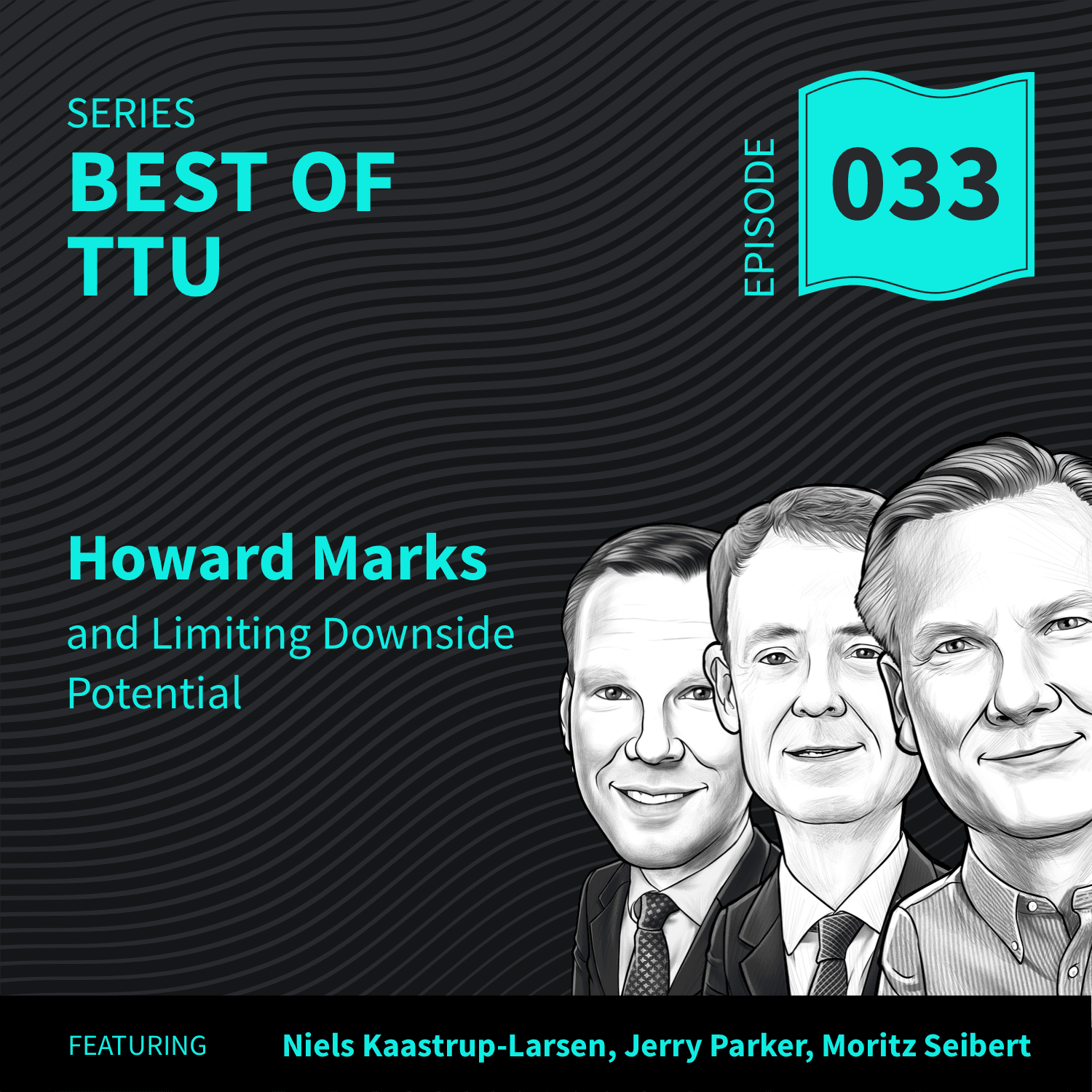 BO33: Howard Marks & Limiting Downside Potential - Top Traders Unplugged cover