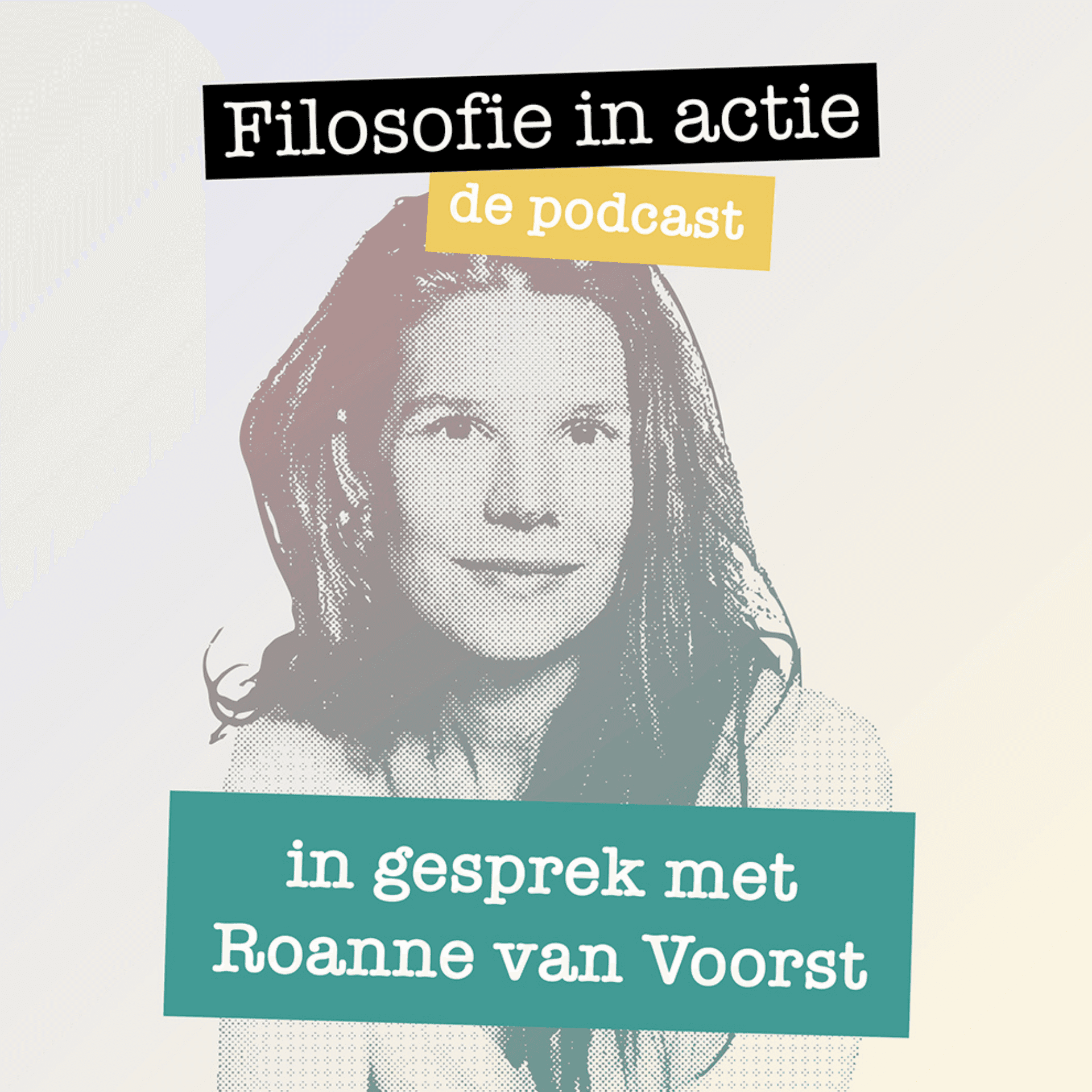 In gesprek met Roanne van Voorst - Filosofie in actie Podcast cover