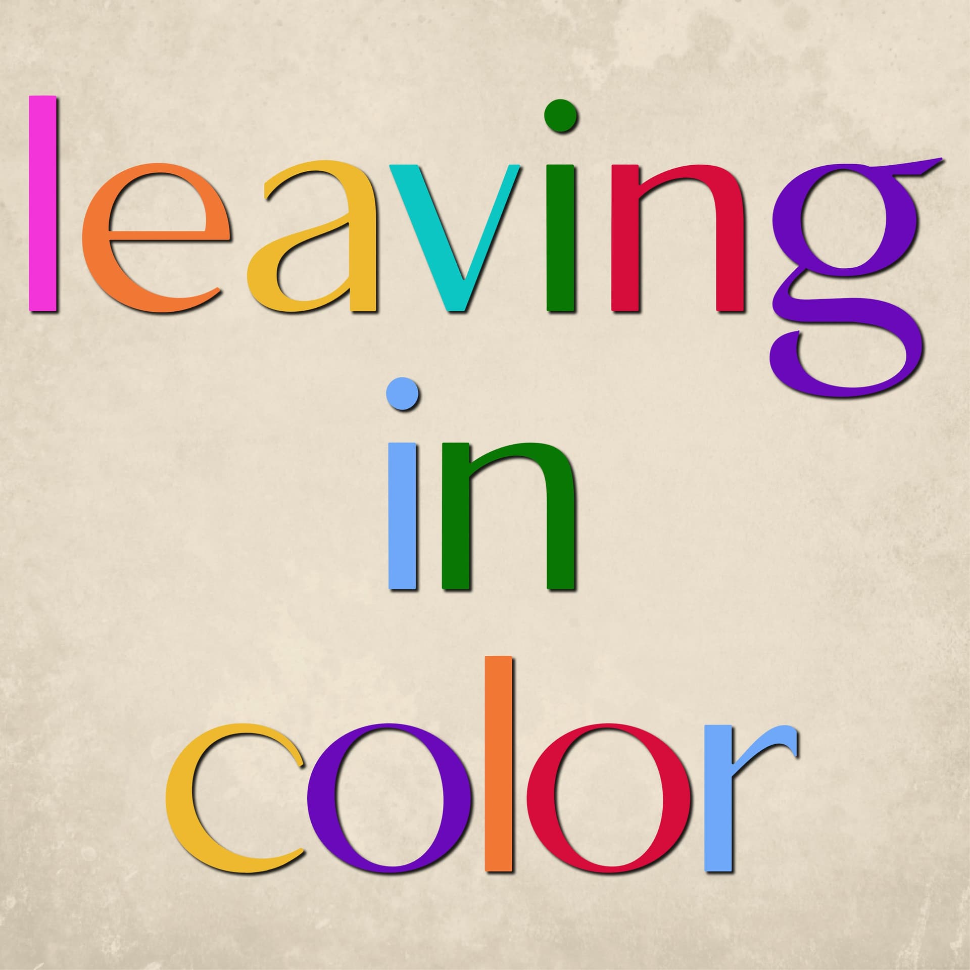 Introducing Leaving In Color - Leaving In Color cover