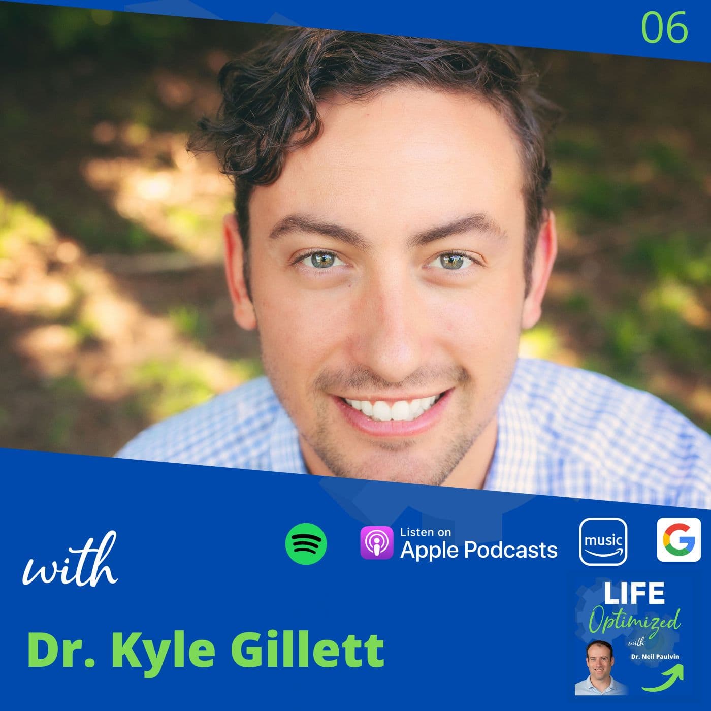 06: Weight Loss, Exercise, and Hormones with Dr. Kyle Gillett - Life Optimized cover