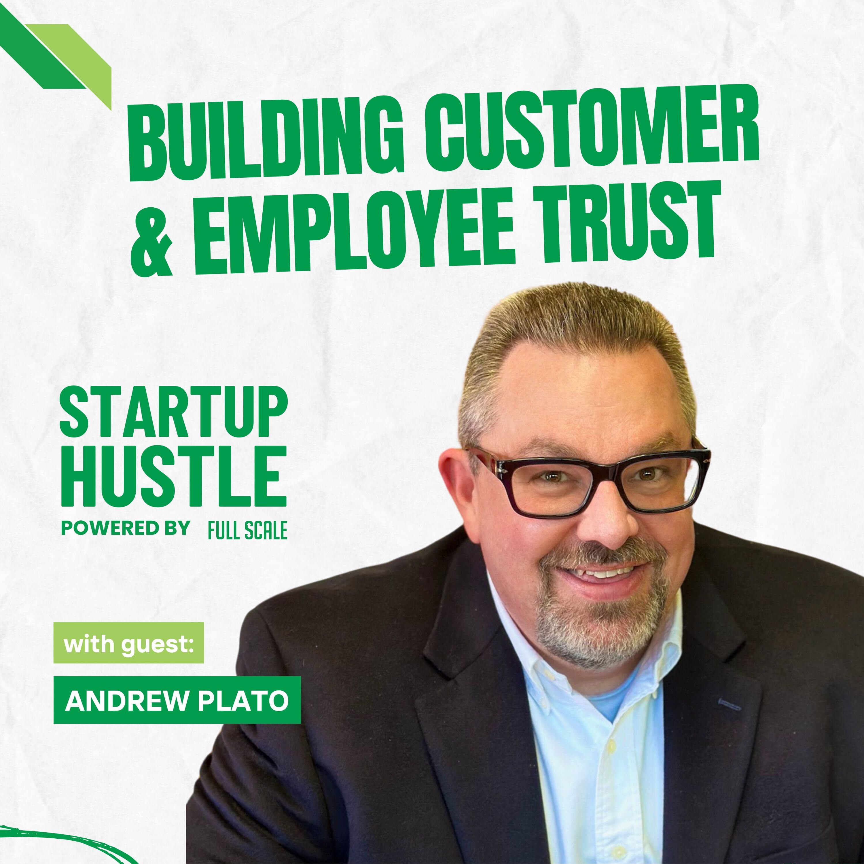 Building Customer & Employee Trust - Startup Hustle cover