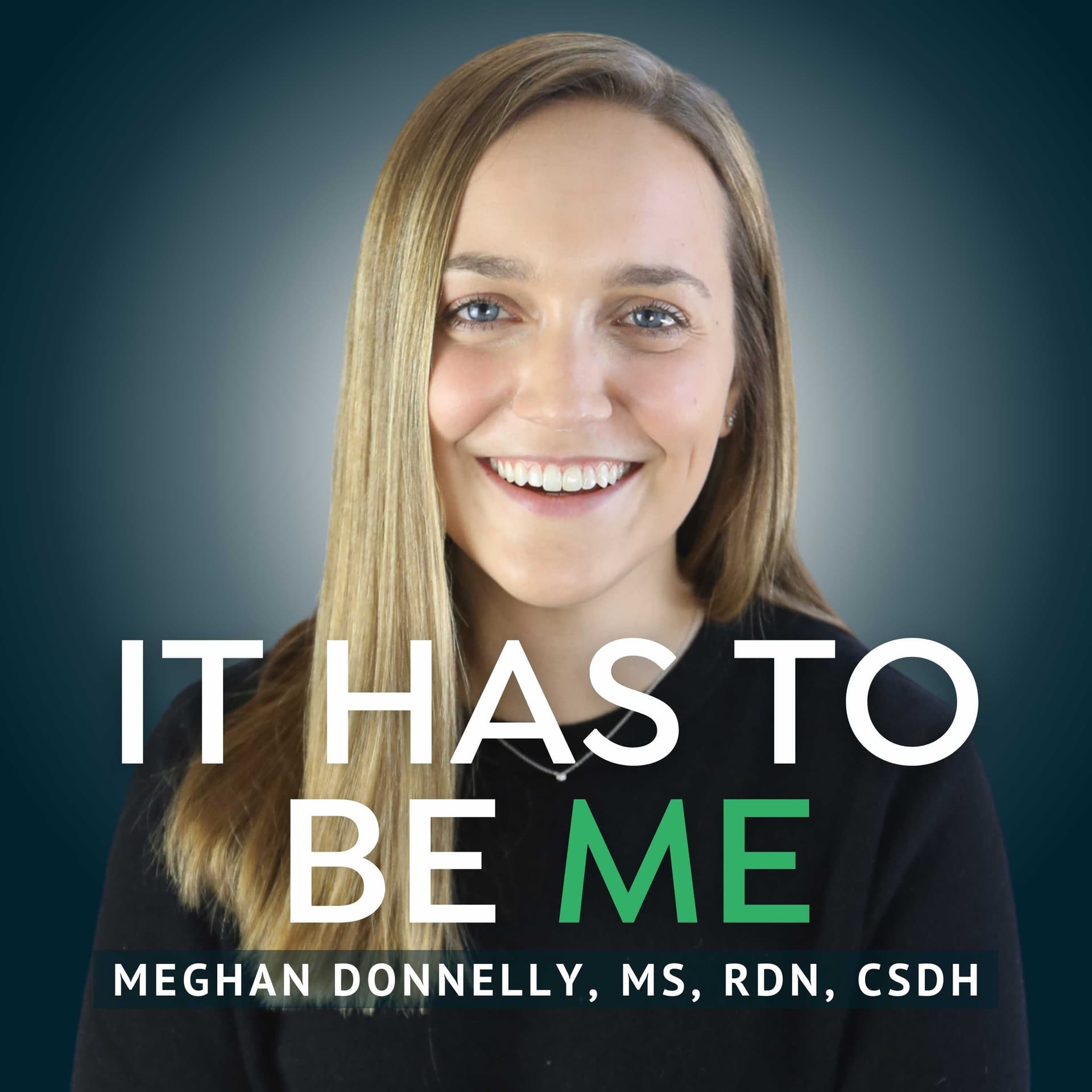IBS 101: What a Dietitian Wants You to Know | 097 - It Has to Be Me cover