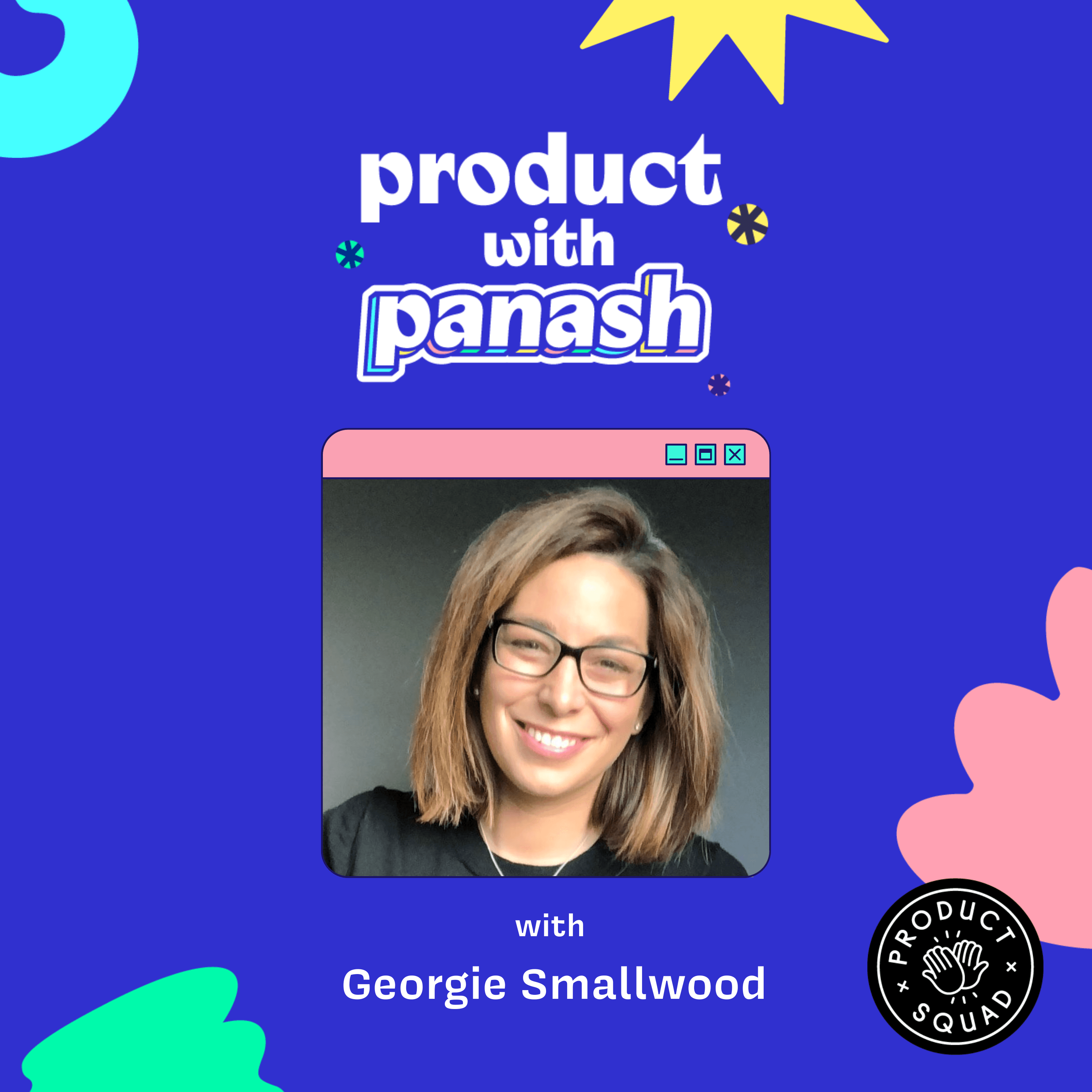 Lessons being an exec in a tech company | Georgie Smallwood (TIER, N26, Xero) - Product with Panash cover