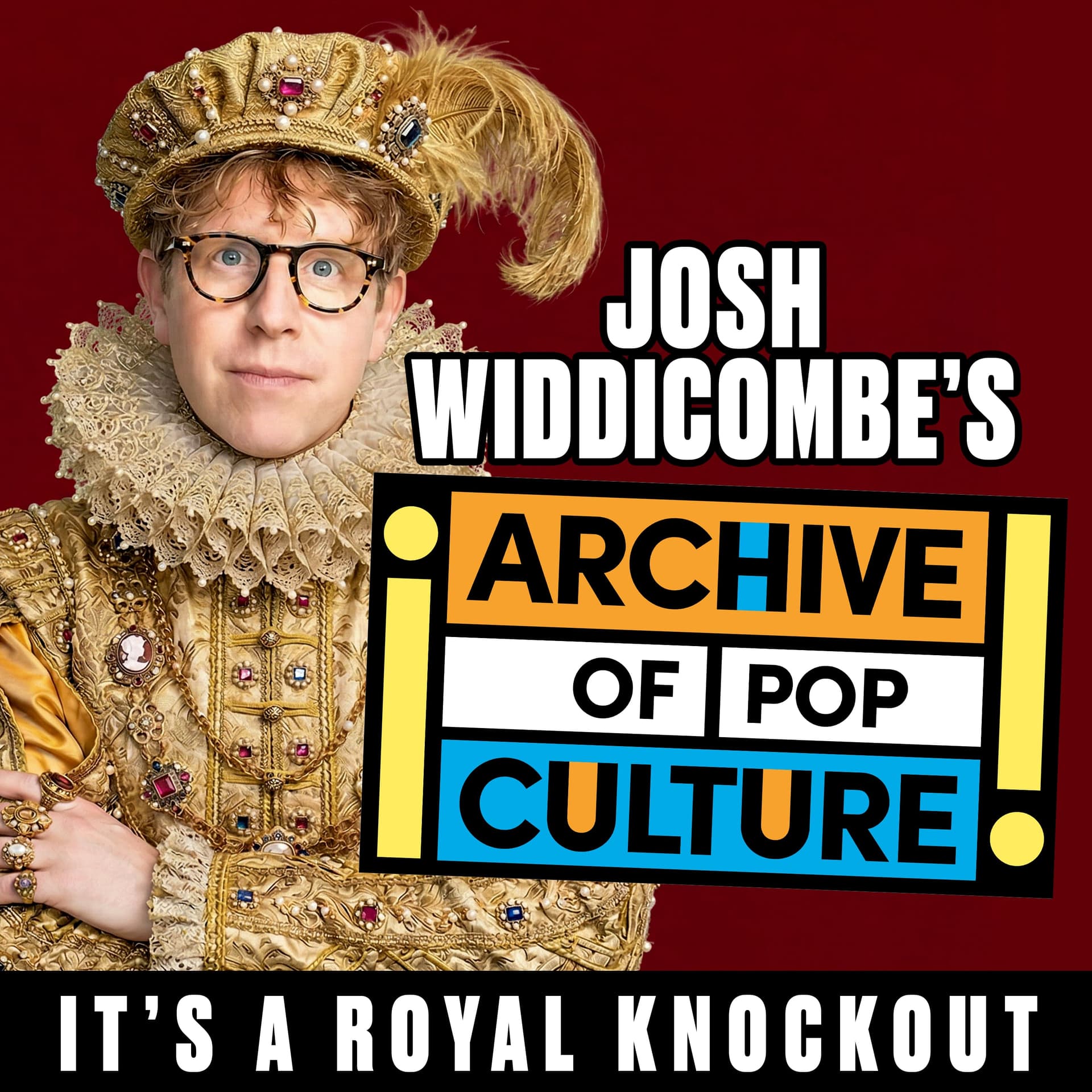 It's A Royal Knockout (Part 1) - Josh Widdicombe's Archive of Pop Culture cover