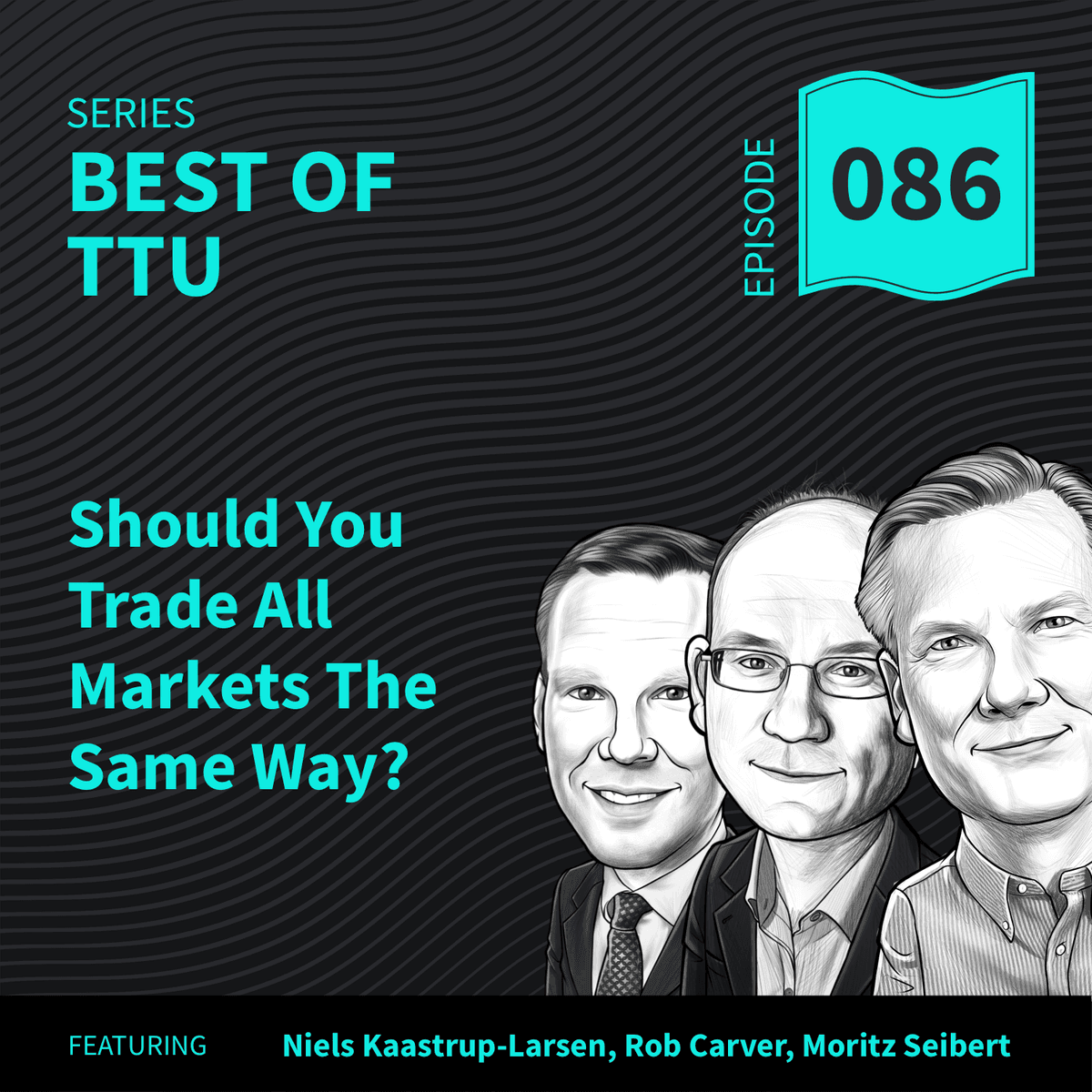 BO86: Should You Trade All Markets the Same Way? - Top Traders Unplugged cover