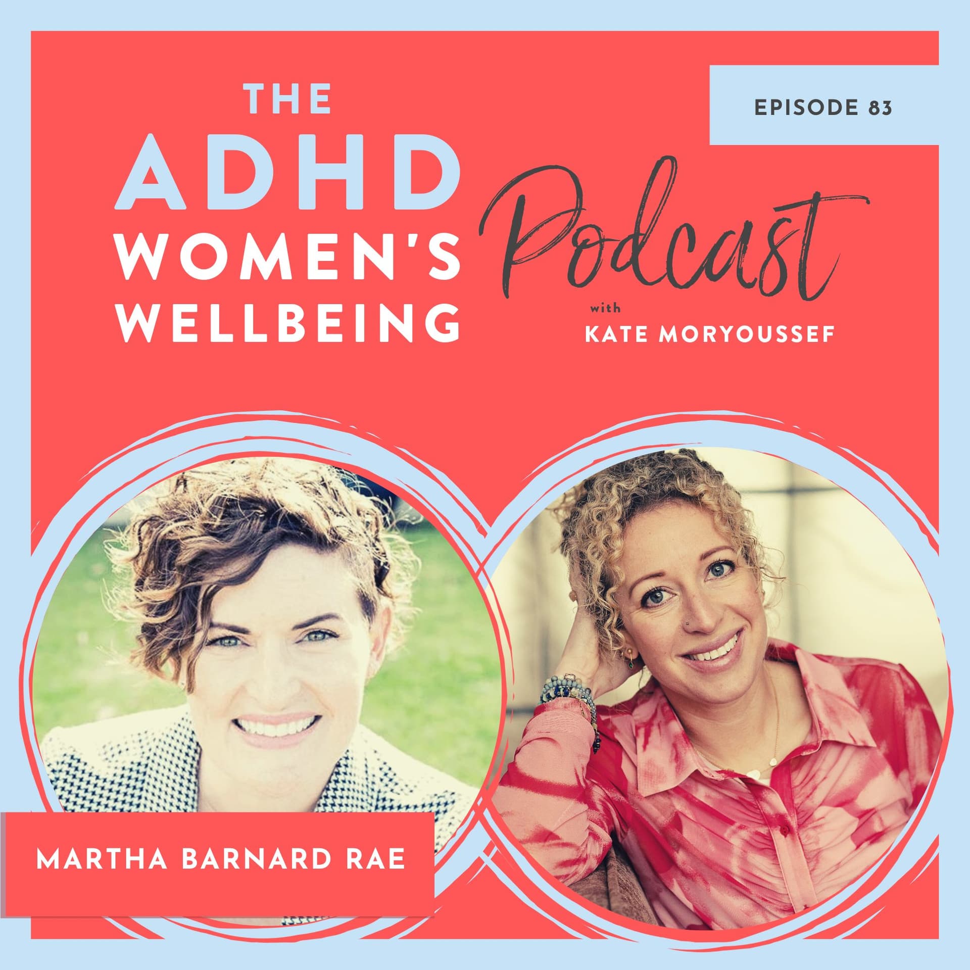 Reducing our internal shame and forgiving our ADHD selves - ADHD Women's Wellbeing Podcast cover