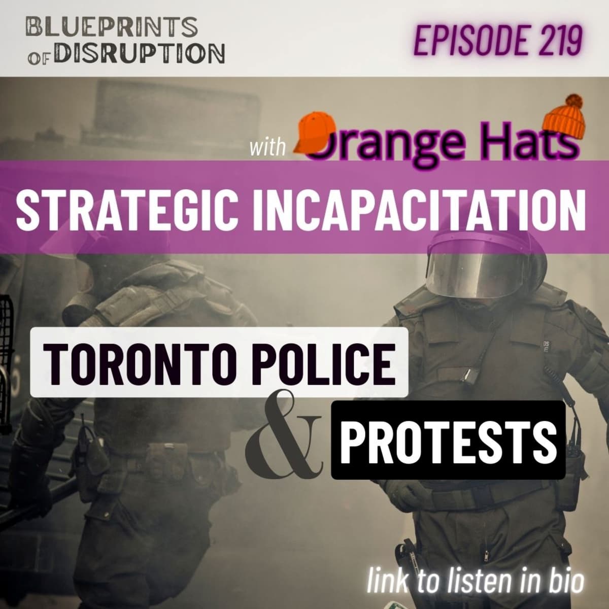 Strategic Incapacitation: Toronto Police and Protests - Blueprints of Disruption cover