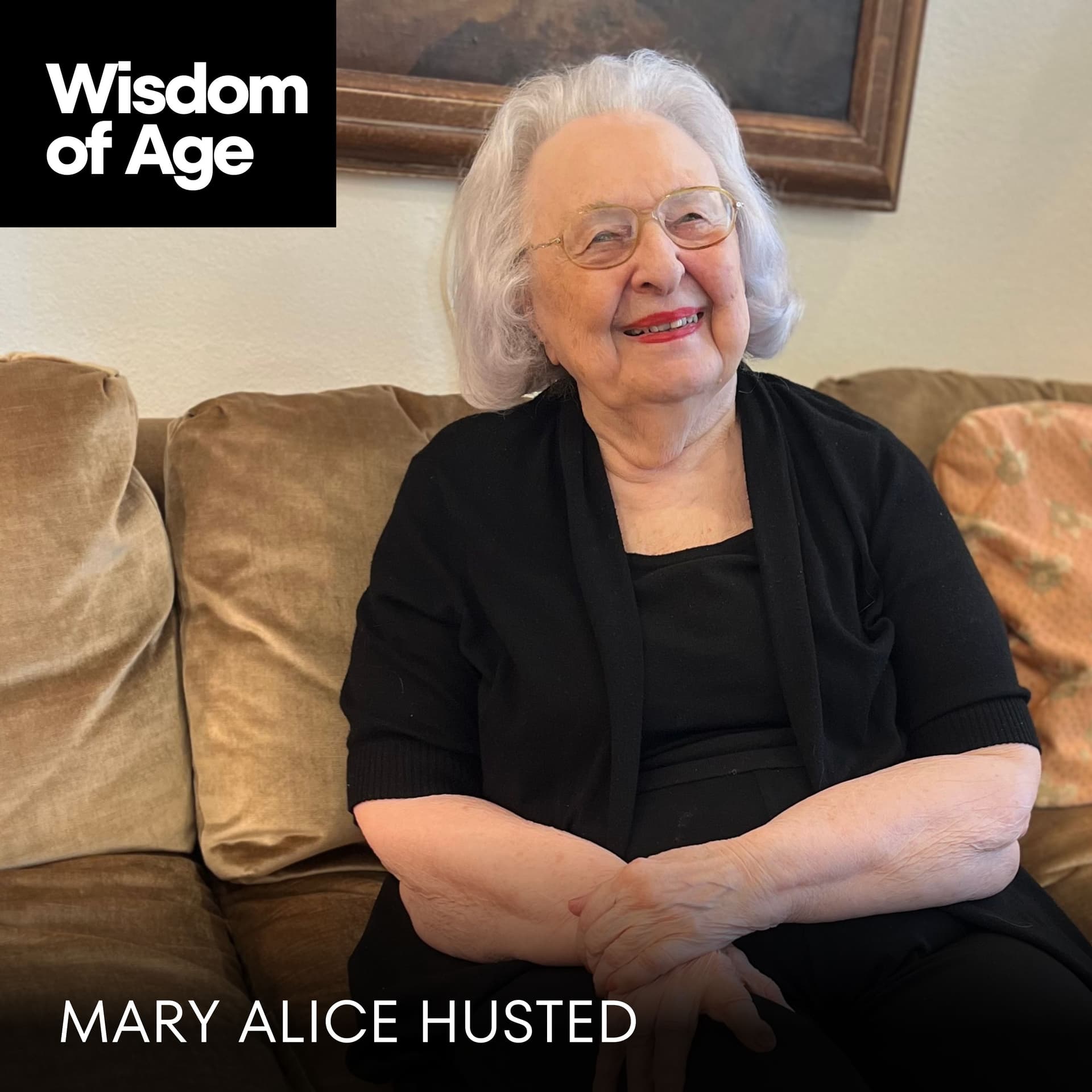 Mary Alice Husted: You Cry, and You Keep Going - Wisdom of Age cover