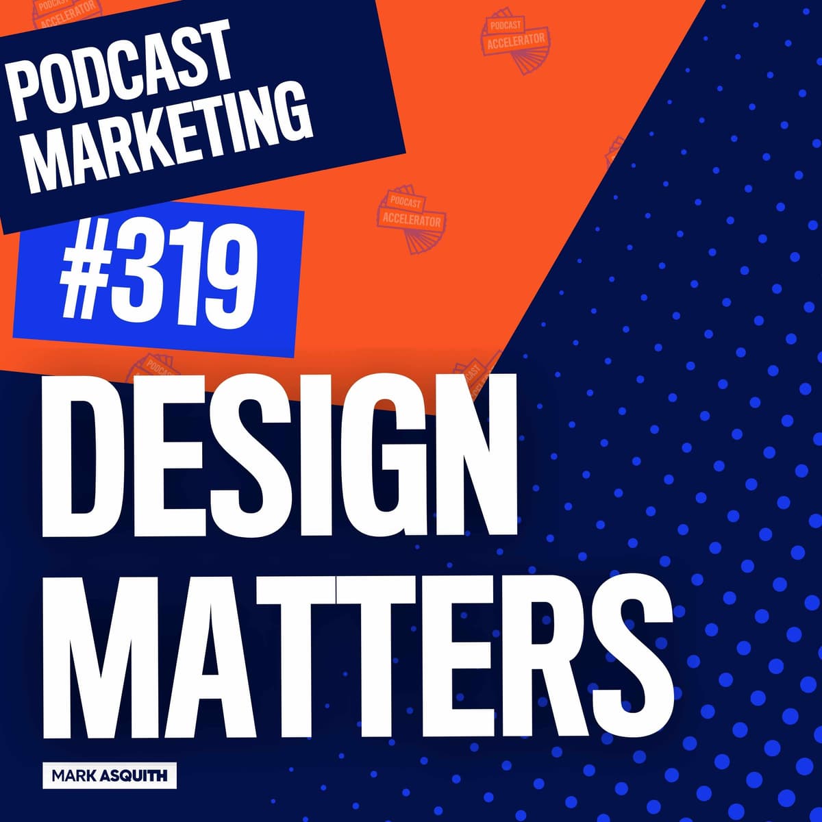 Design Matters - The Podcast Accelerator: How to Grow Your Podcast cover
