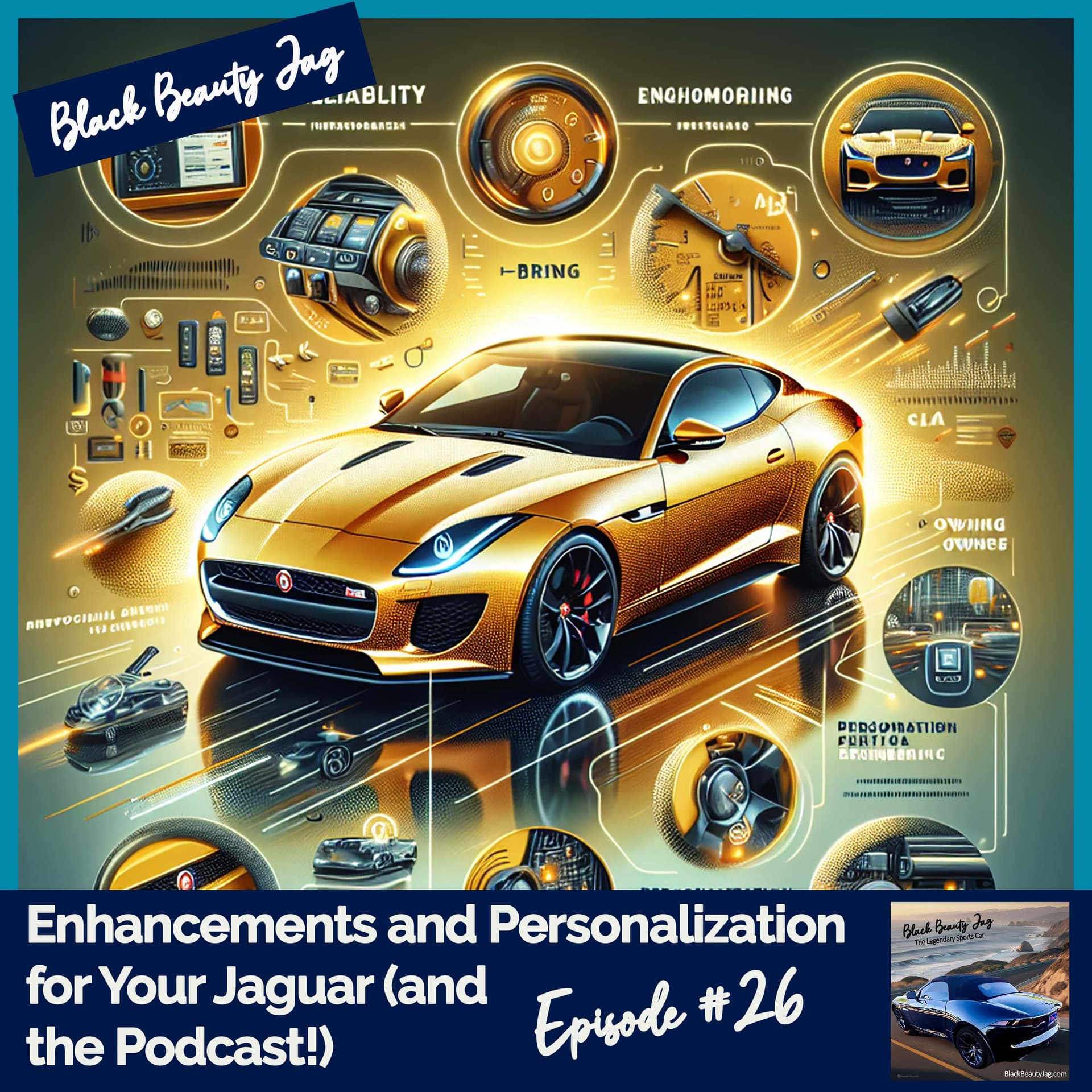 Enhancements and Personalization for Your Jaguar (and the Podcast!) #26 - Black Beauty Jag cover