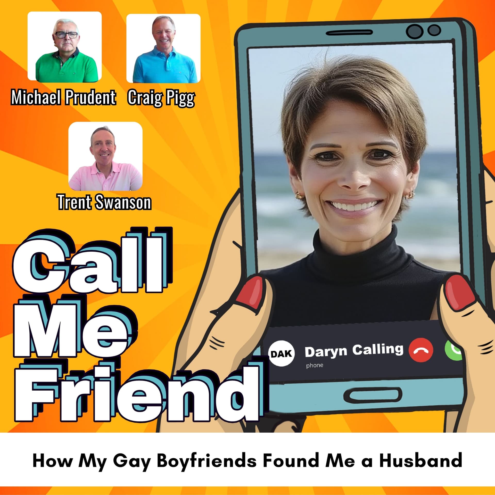 How My Gay Boyfriends Found Me a Husband - Call Me Friend cover