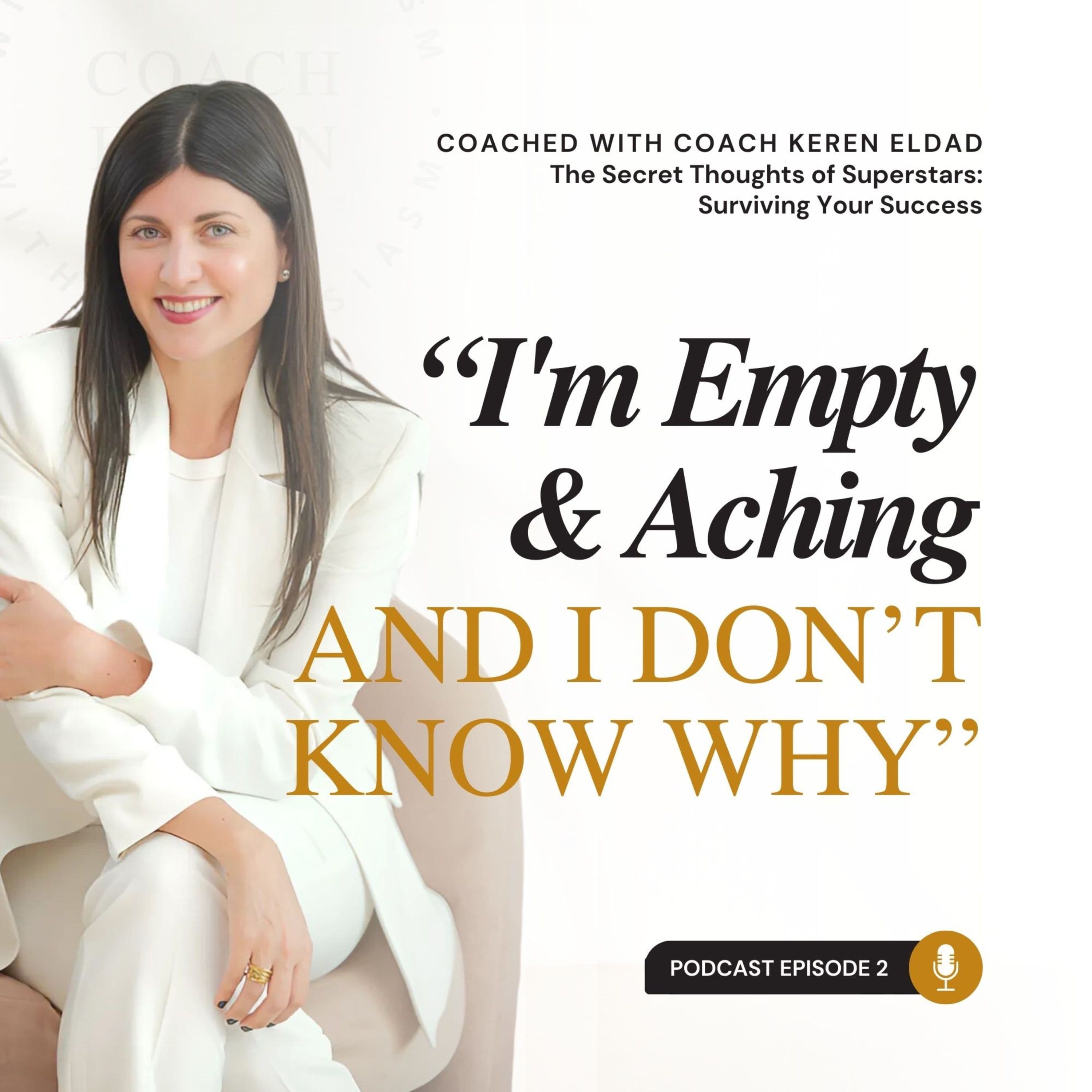 "I Am Empty and Aching and I Don’t Know Why" - COACHED with Coach Keren cover