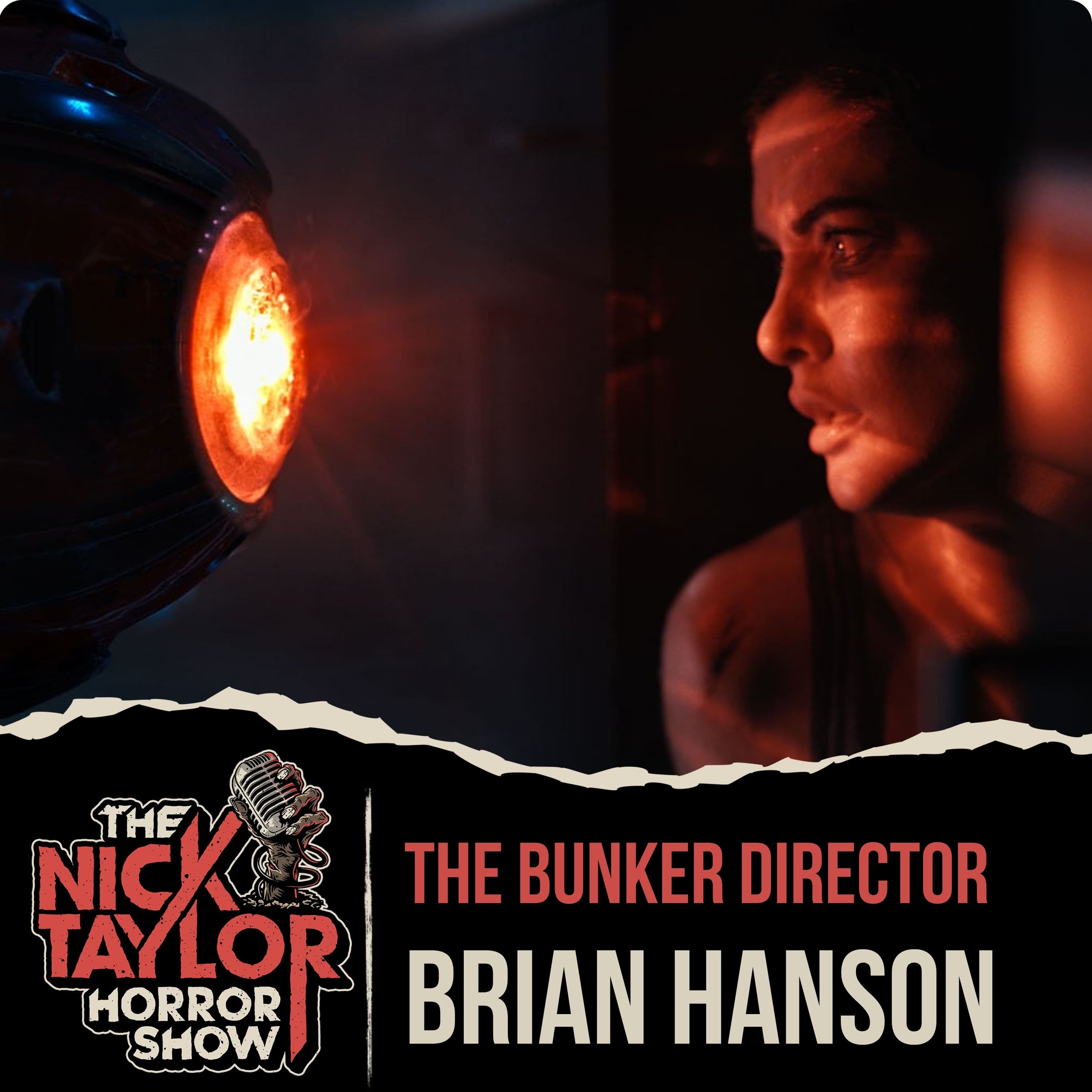 THE BUNKER Director | Brian Hanson - The Nick Taylor Horror Show cover