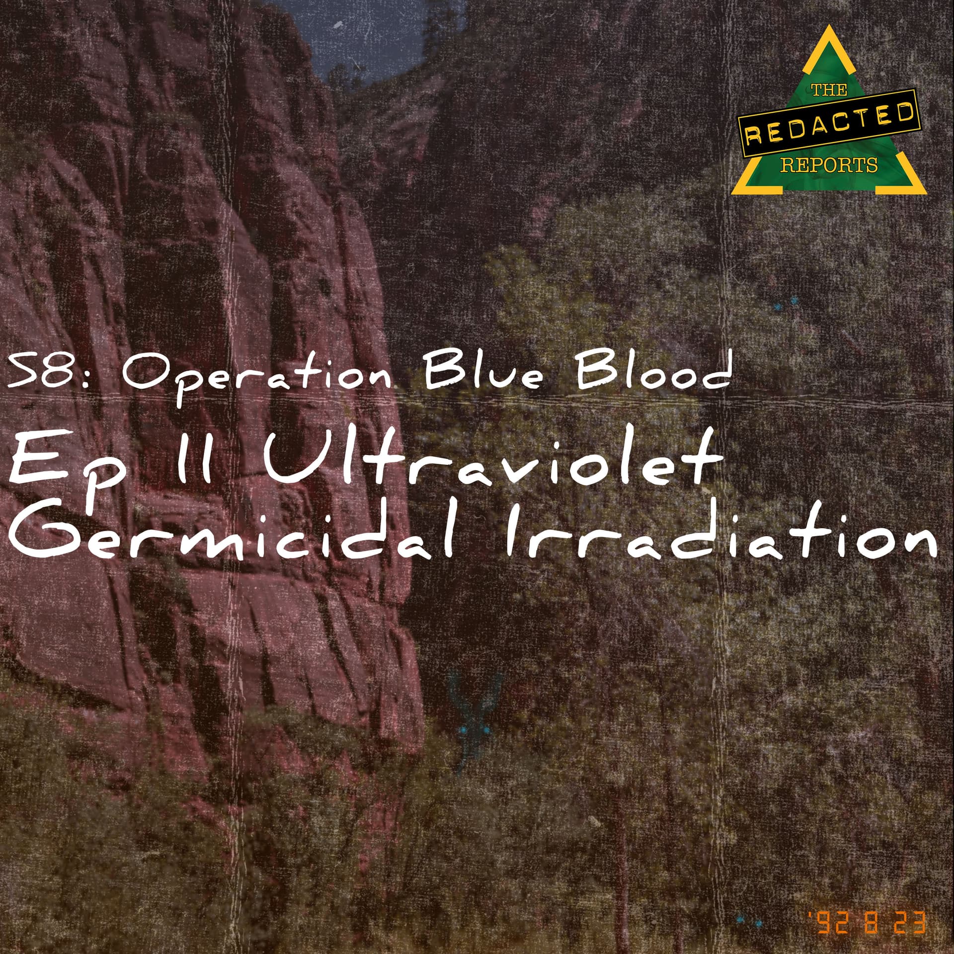 Blue Blood Episode 11 - Ultraviolet Germicidal Irradiation - The REDACTED Reports cover
