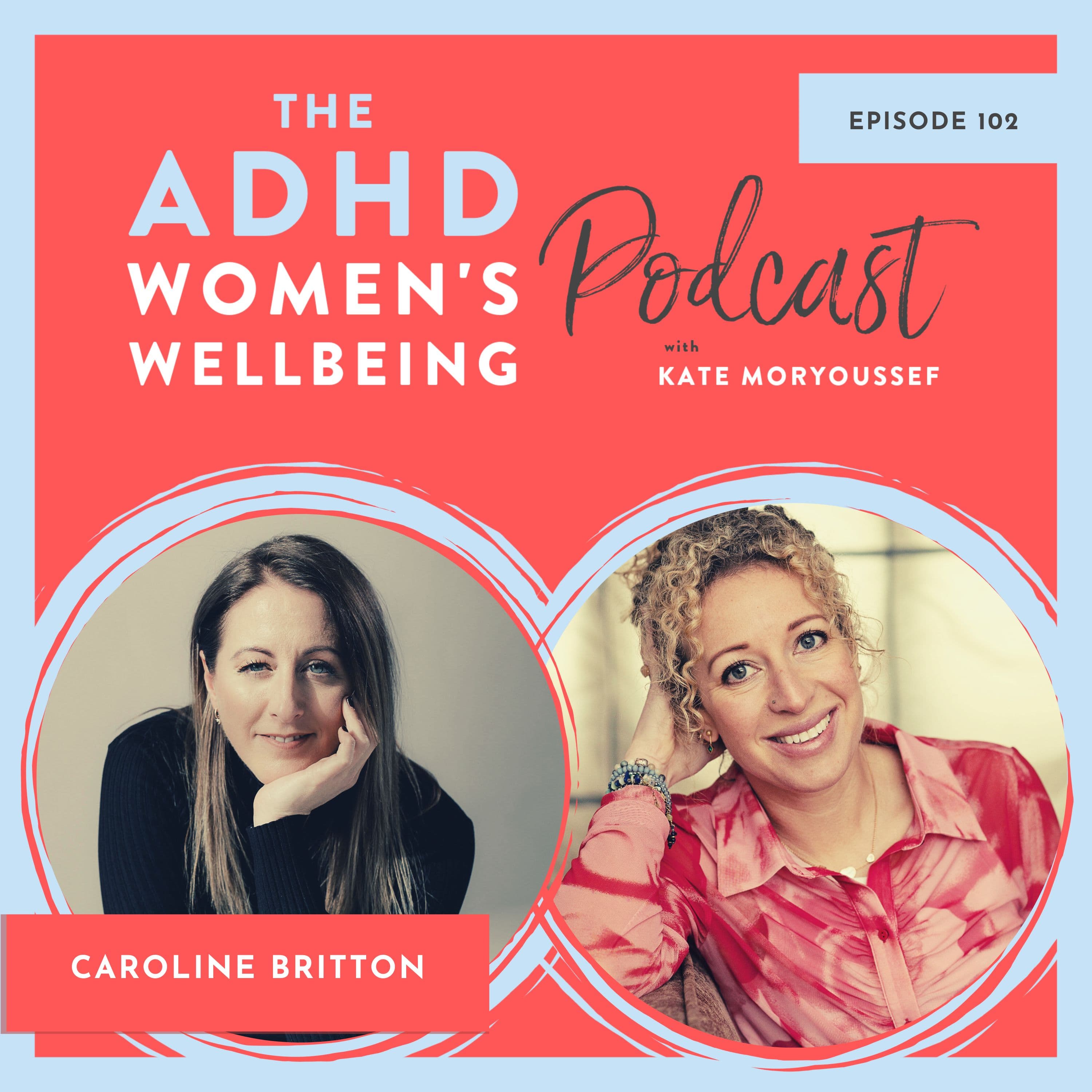 Shifting old beliefs and connecting to a new identity - ADHD Women's Wellbeing Podcast cover