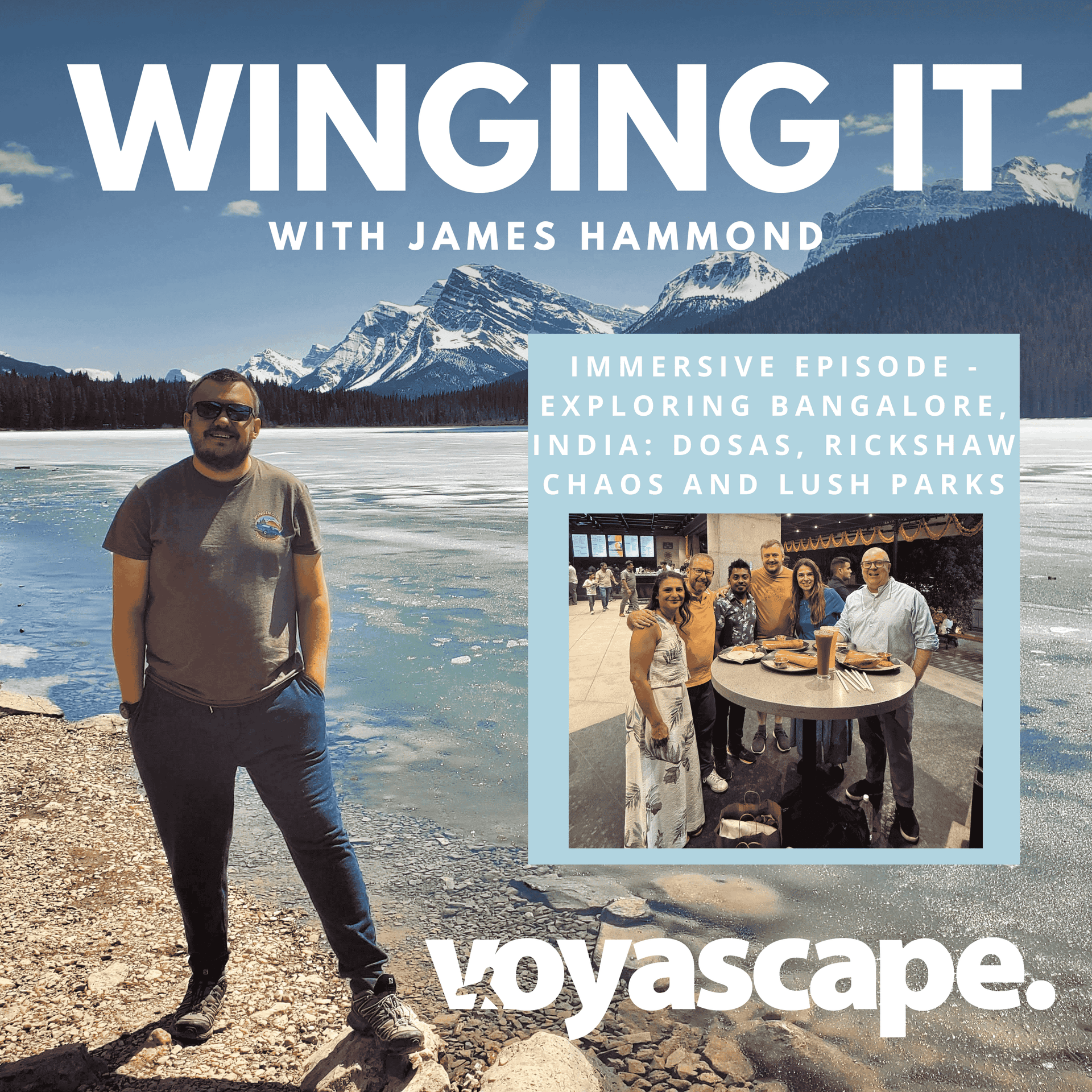IMMERSIVE Episode - Exploring Bangalore, India: Dosas, Rickshaw Chaos and Lush Parks - Winging It Travel Podcast cover
