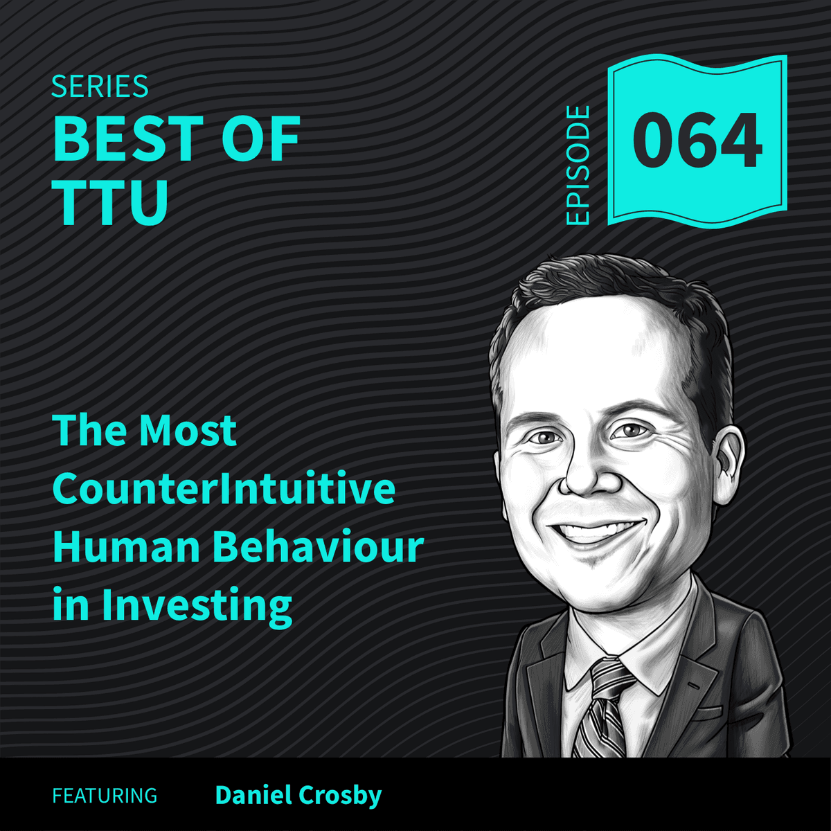 BO64: The Most CounterIntuitive Human Behaviour in Investing - Top Traders Unplugged cover