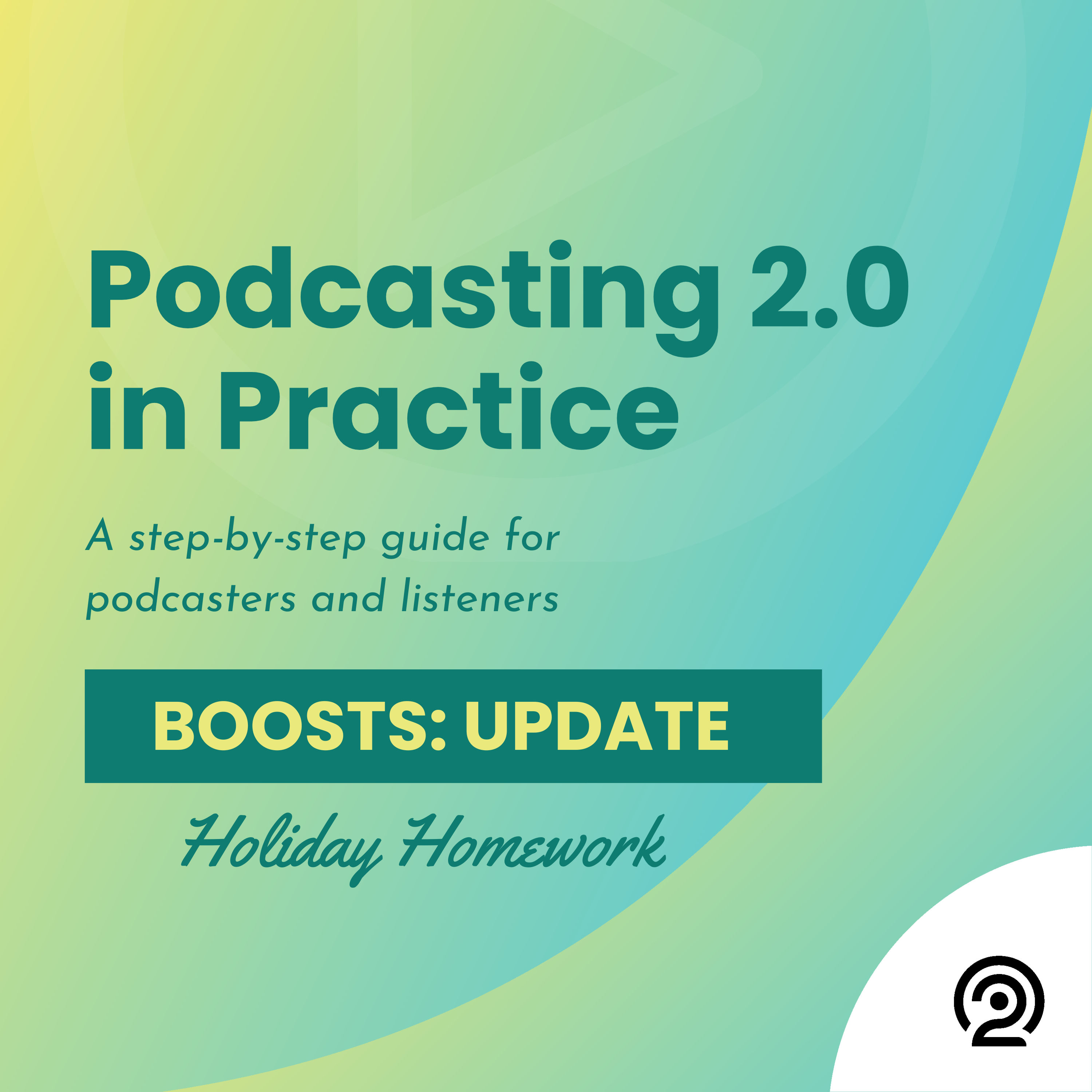 Boosts Update:  Holiday Homework - Podcasting 2.0 in Practice cover