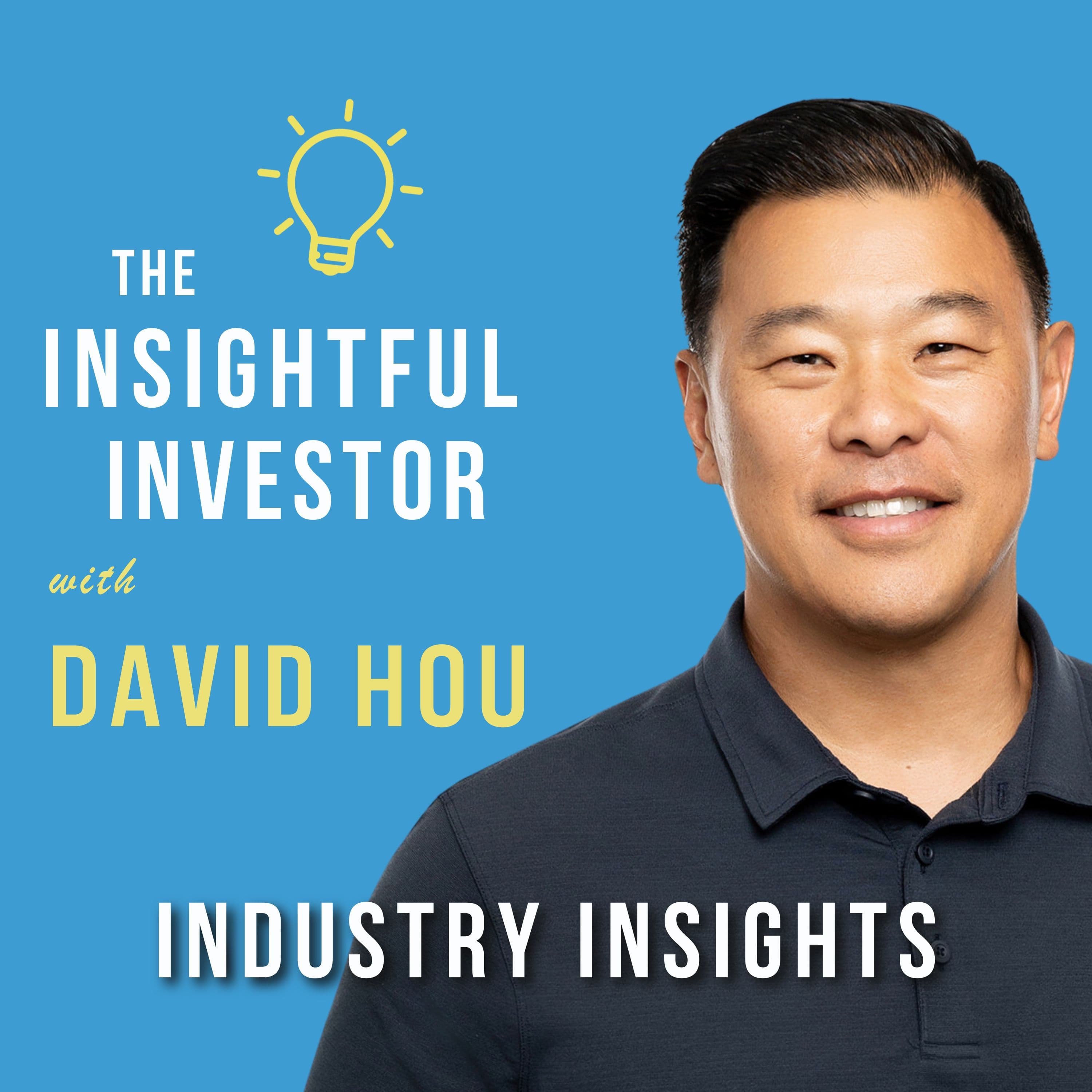 #46 - David Hou: Industry Insights - Insightful Investor cover