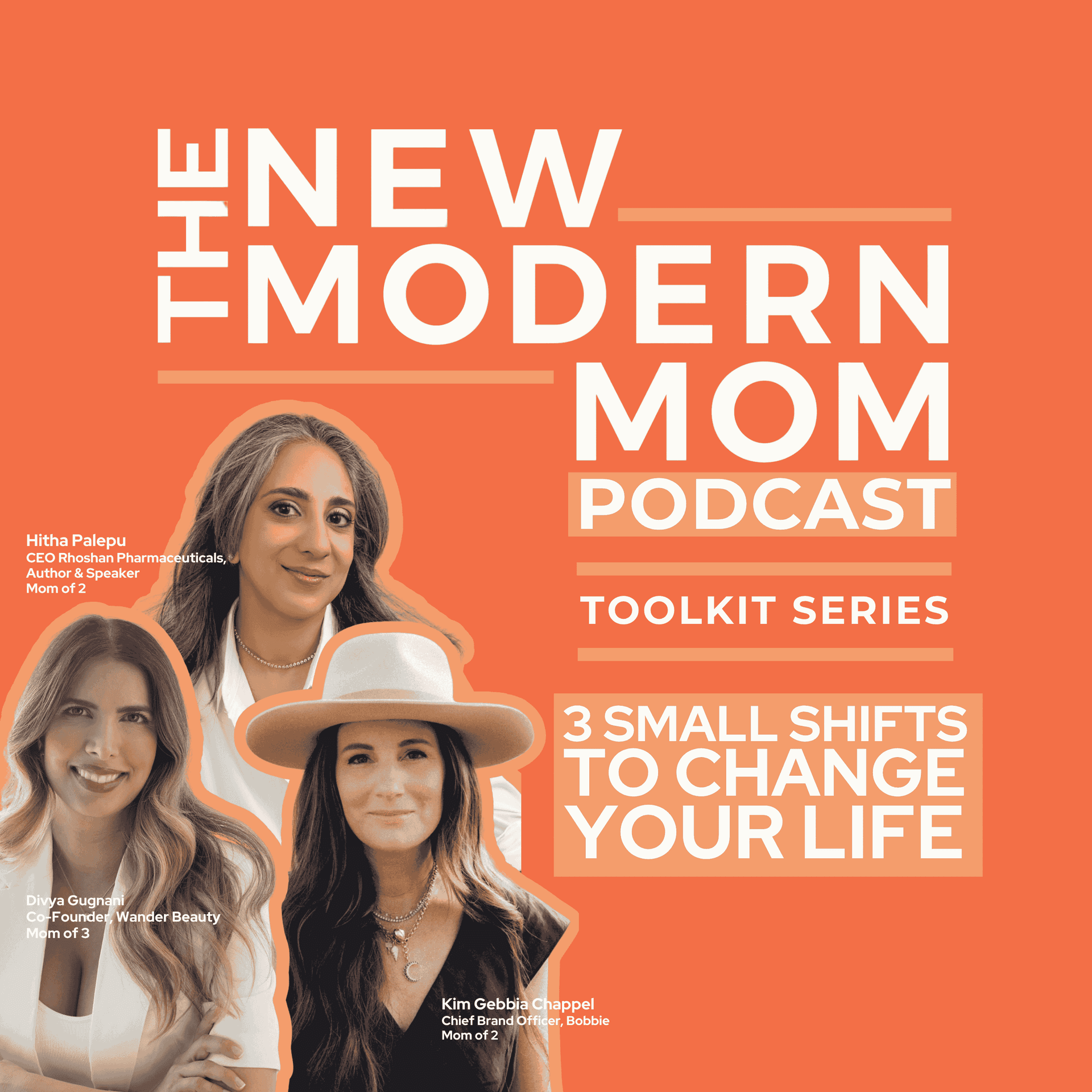 Toolkit Series: 3 Small Shifts That Will Radically Improve Your Life - New Modern Mom Podcast cover