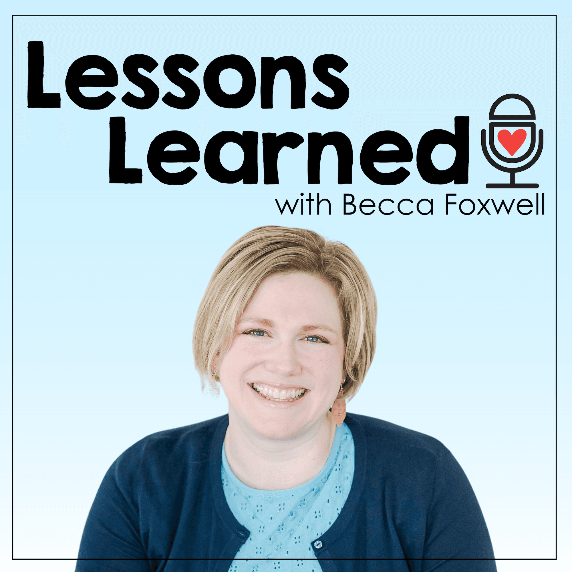 LL 7: Dear First Year Teachers: 7 Tips For The New School Year - Lessons Learned cover