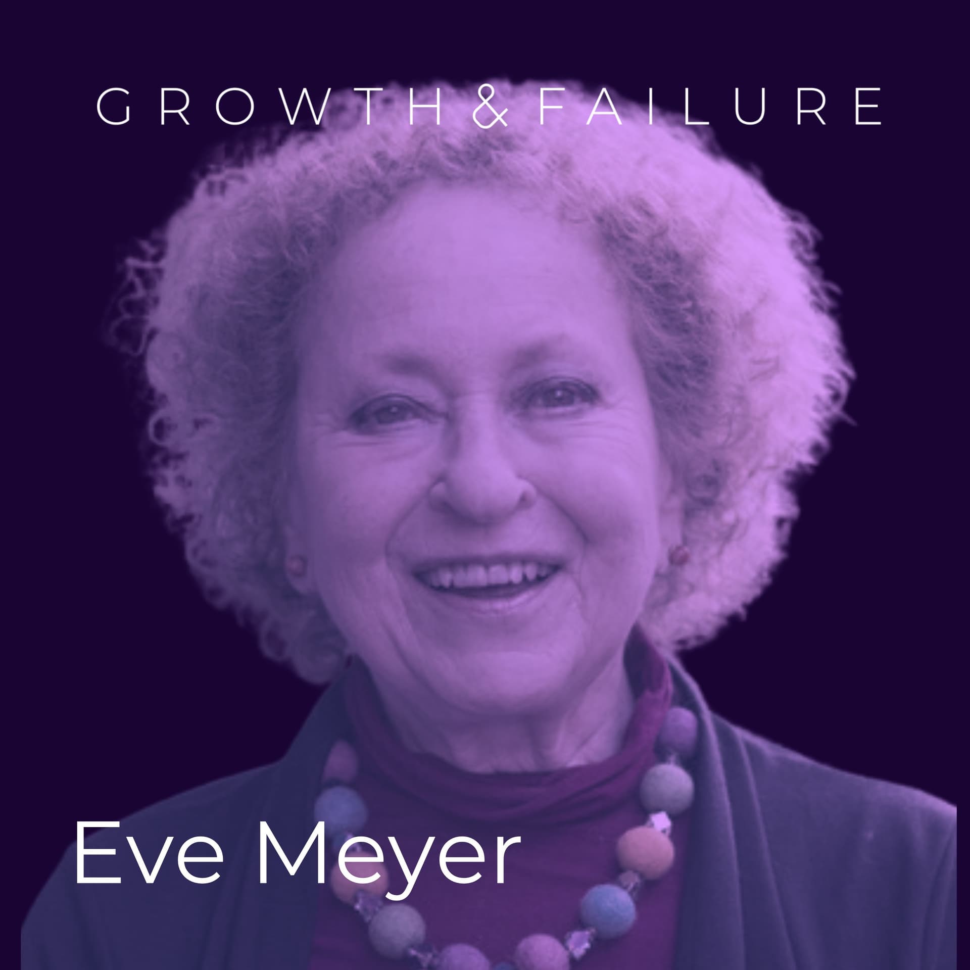 Eve Meyer - Fmr Executive Director of San Francisco Suicide Prevention - Growth & Failure cover