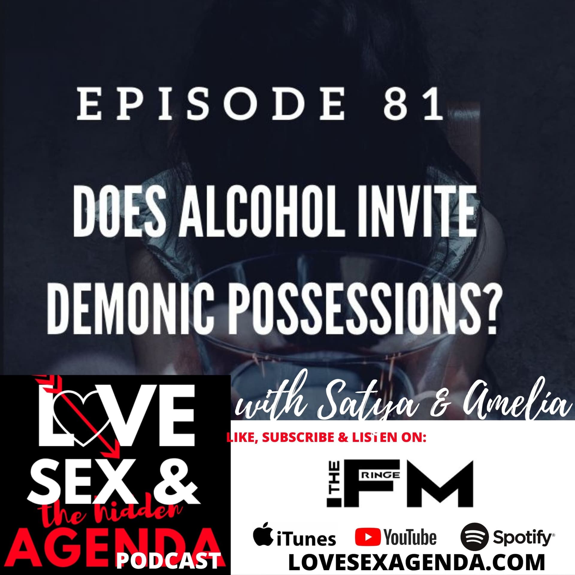 Does Alcohol Invite Demonic Possessions? - Love, Sex & The Hidden Agenda cover