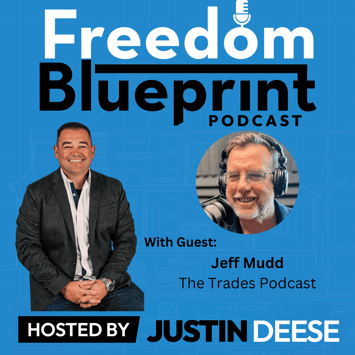 134 | Why the Trades Still Win: Careers, Culture, and Freedom with Jeff Mudd - Freedom Blueprint for Home Services | HVAC, Plumbing, Electrical, Leadership, Business Growth cover