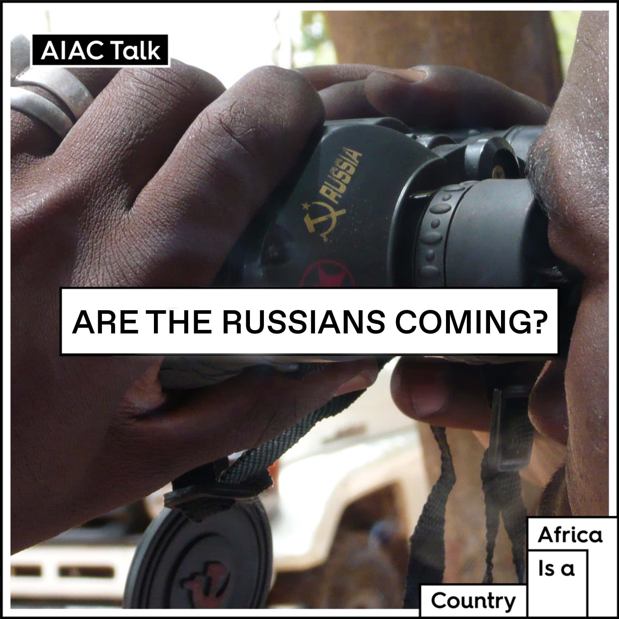 Are the Russians really coming? - The AIAC Podcast cover