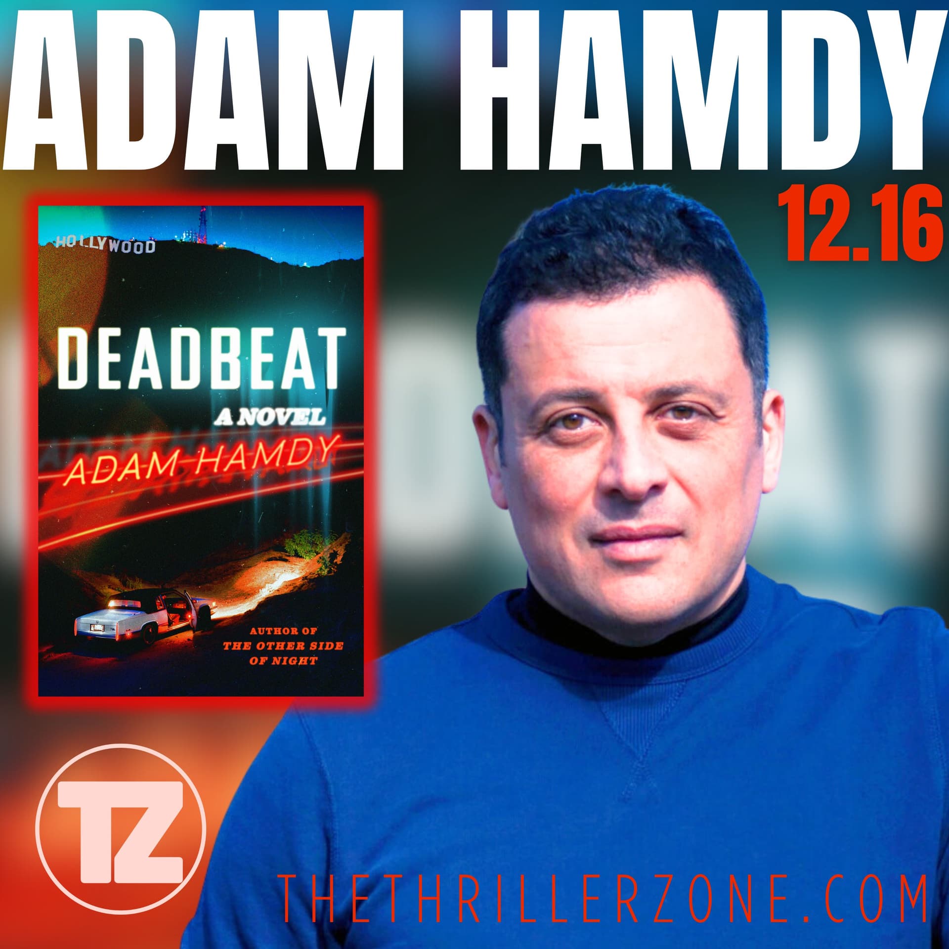 Unlocking the Secrets of 'Deadbeat': A Deep Dive with Adam Hamdy - The Thriller Zone cover