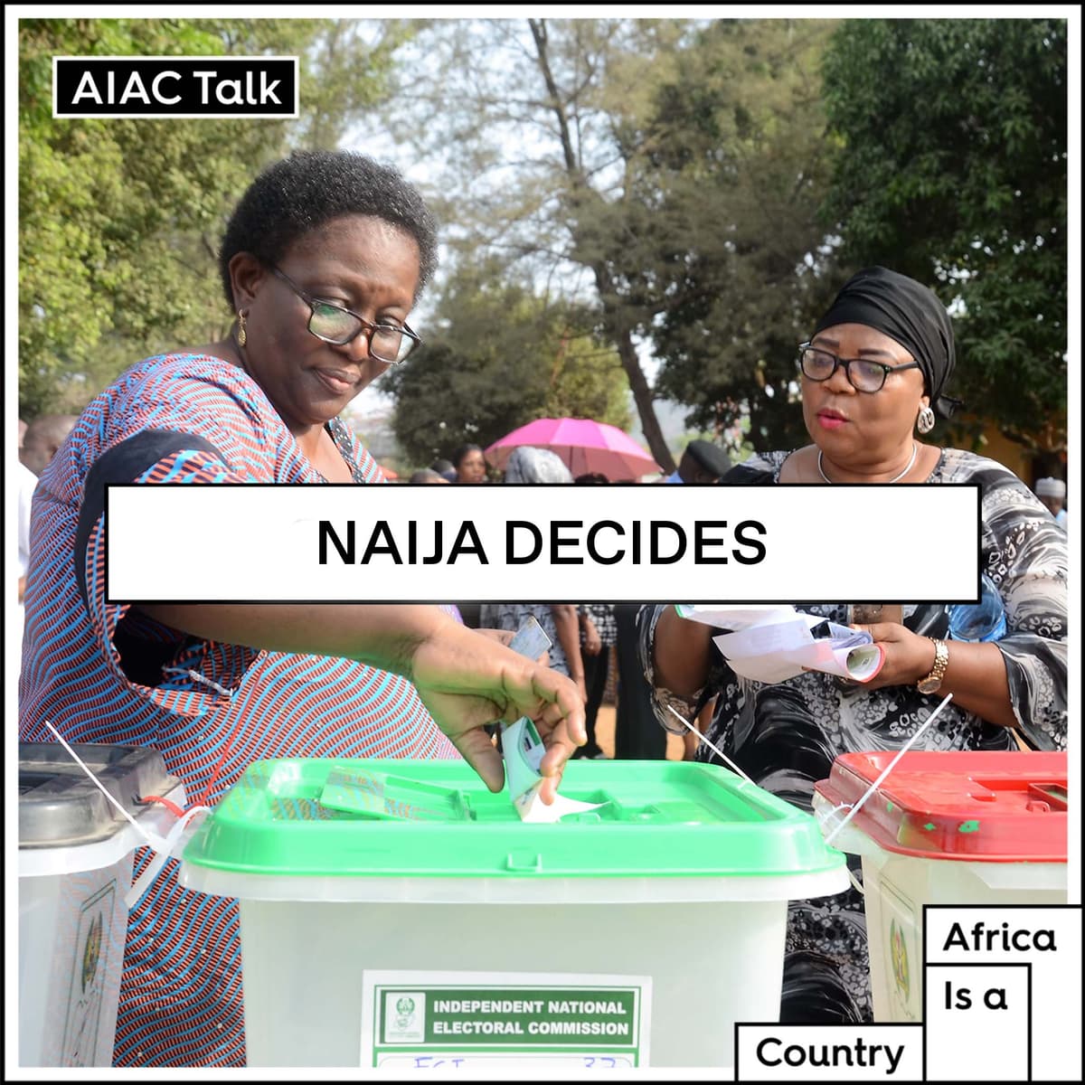 Naija decides - The AIAC Podcast cover