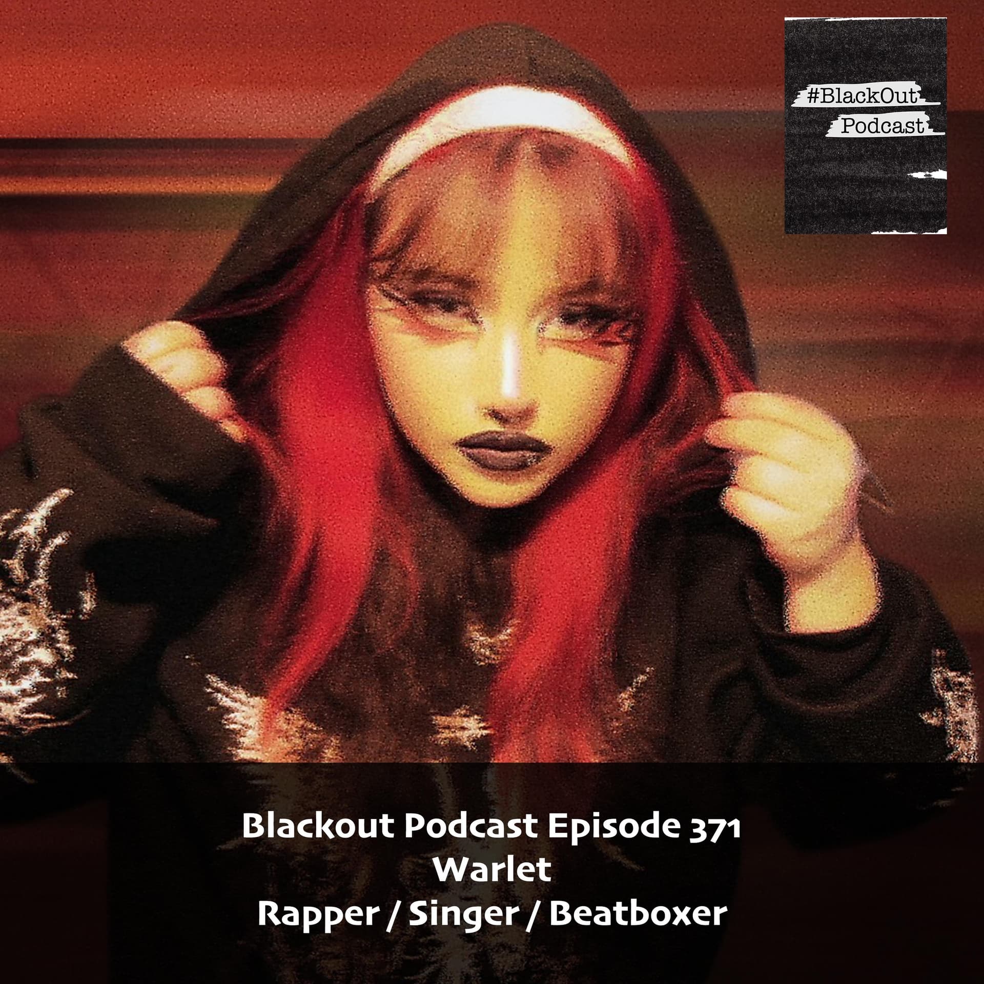 Warlet - Rapper / Singer / Beatboxer - Blackout Podcast cover