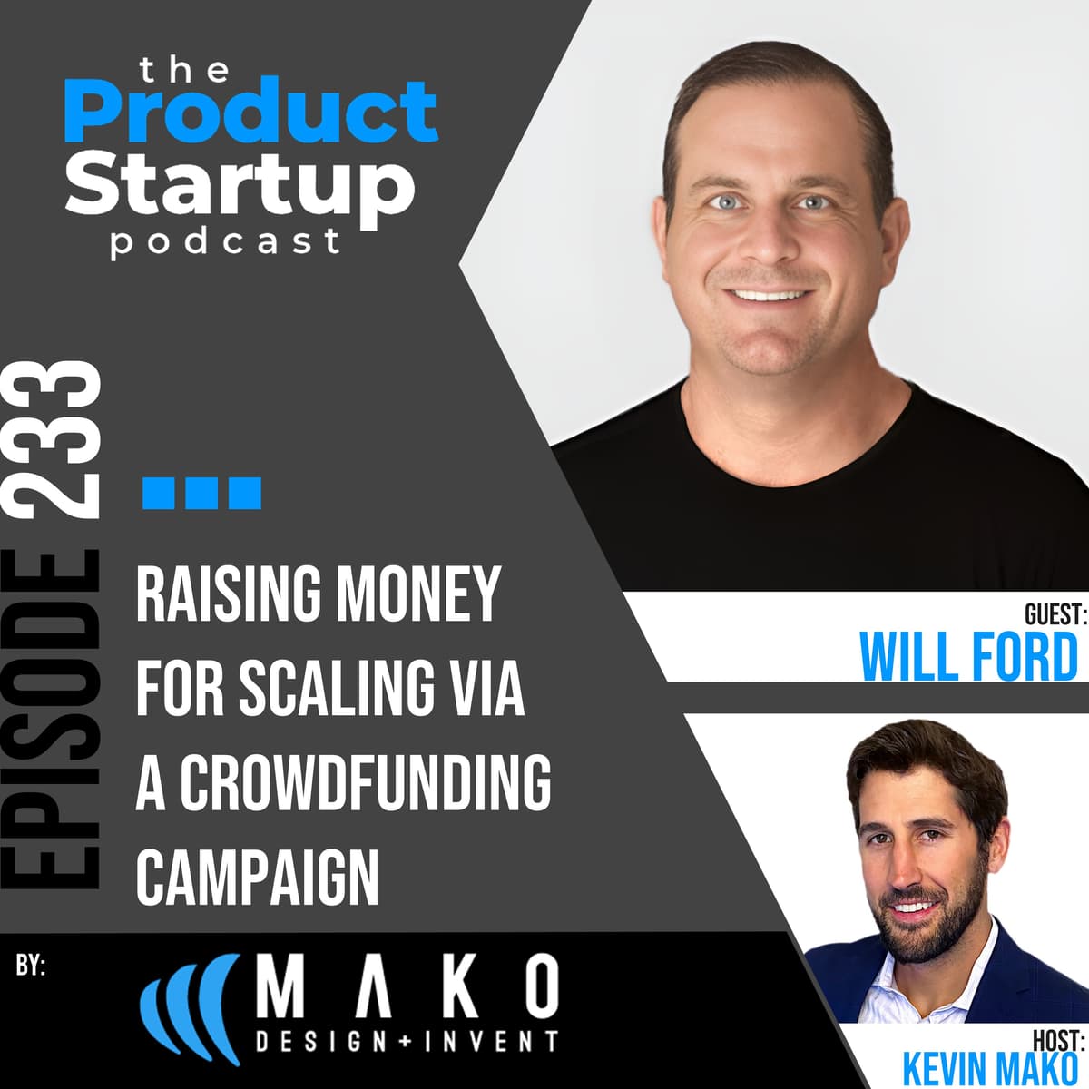 233: Raising Money For Scaling Via a Crowdfunding Campaign - Product Startup cover